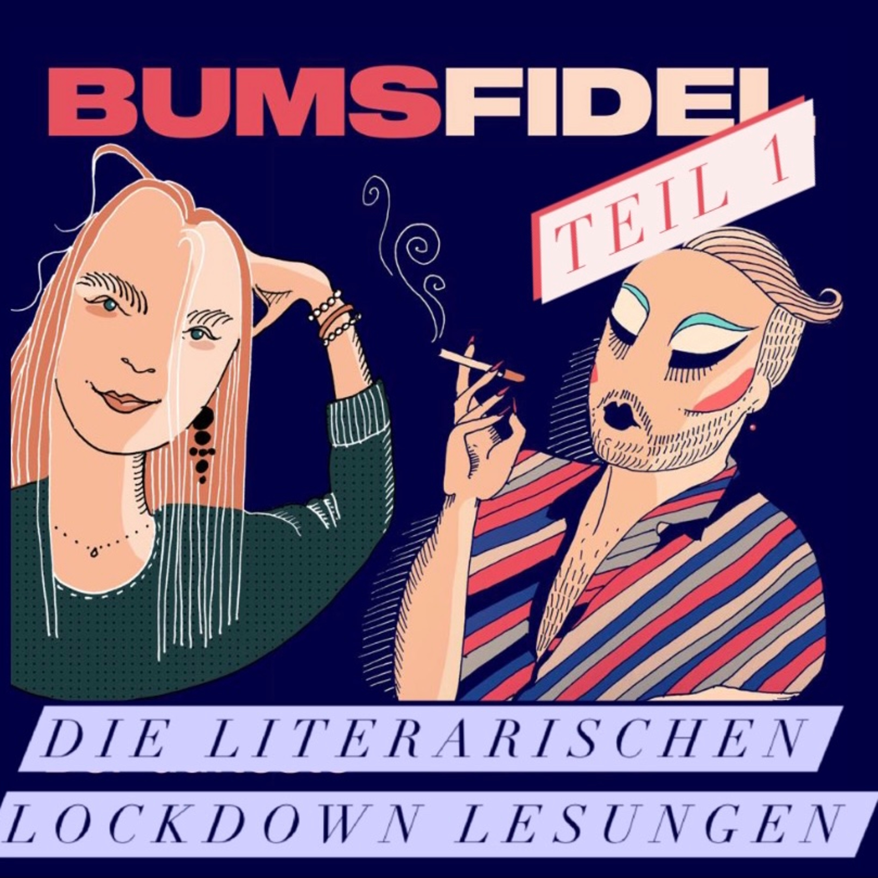 BUMSFIDEL - Die literarischen Lockdown Lesungen Teil 1 episode artwork