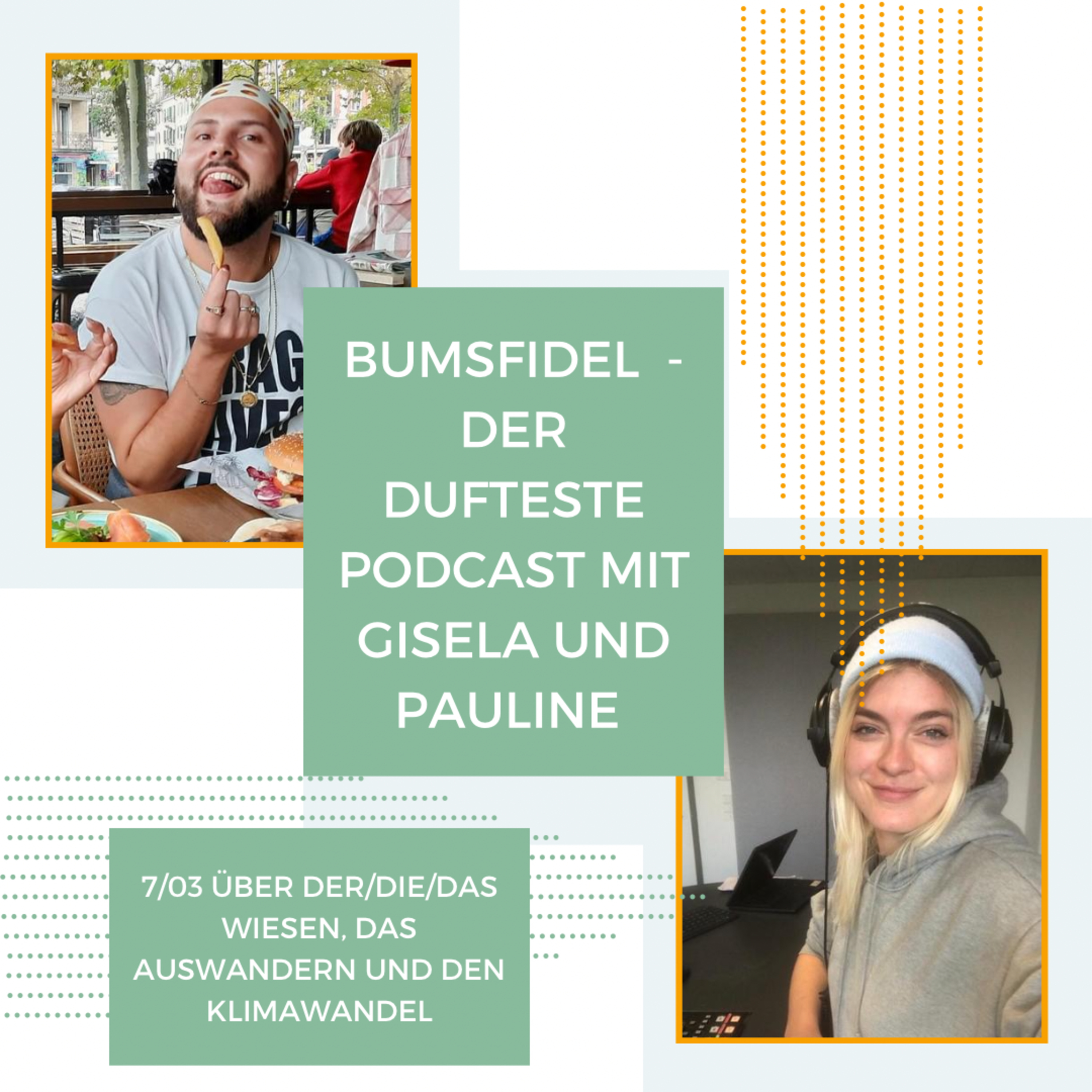 Bumsfidel - Der dufteste Podcast mit Gisela und Pauline