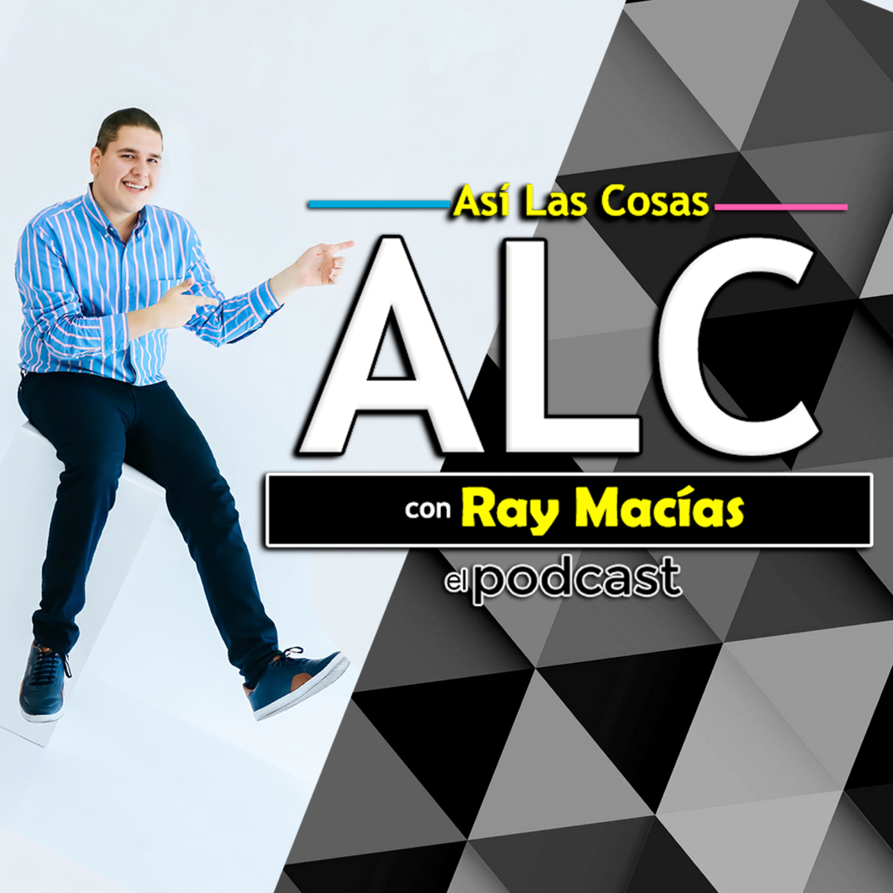 Así Las Cosas con Ray Macías El Podcast