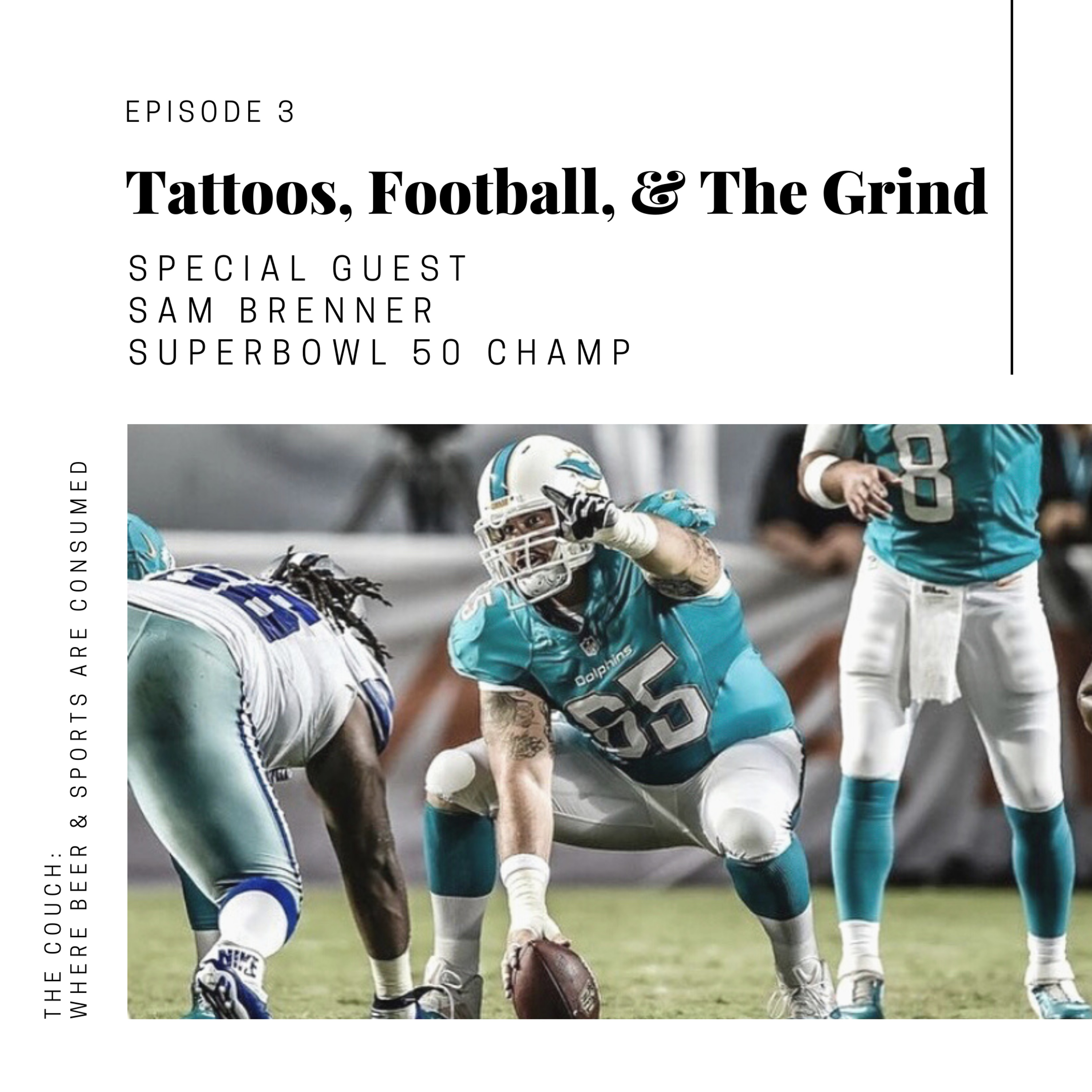 Tattoos, Football, & The Grind - 003
