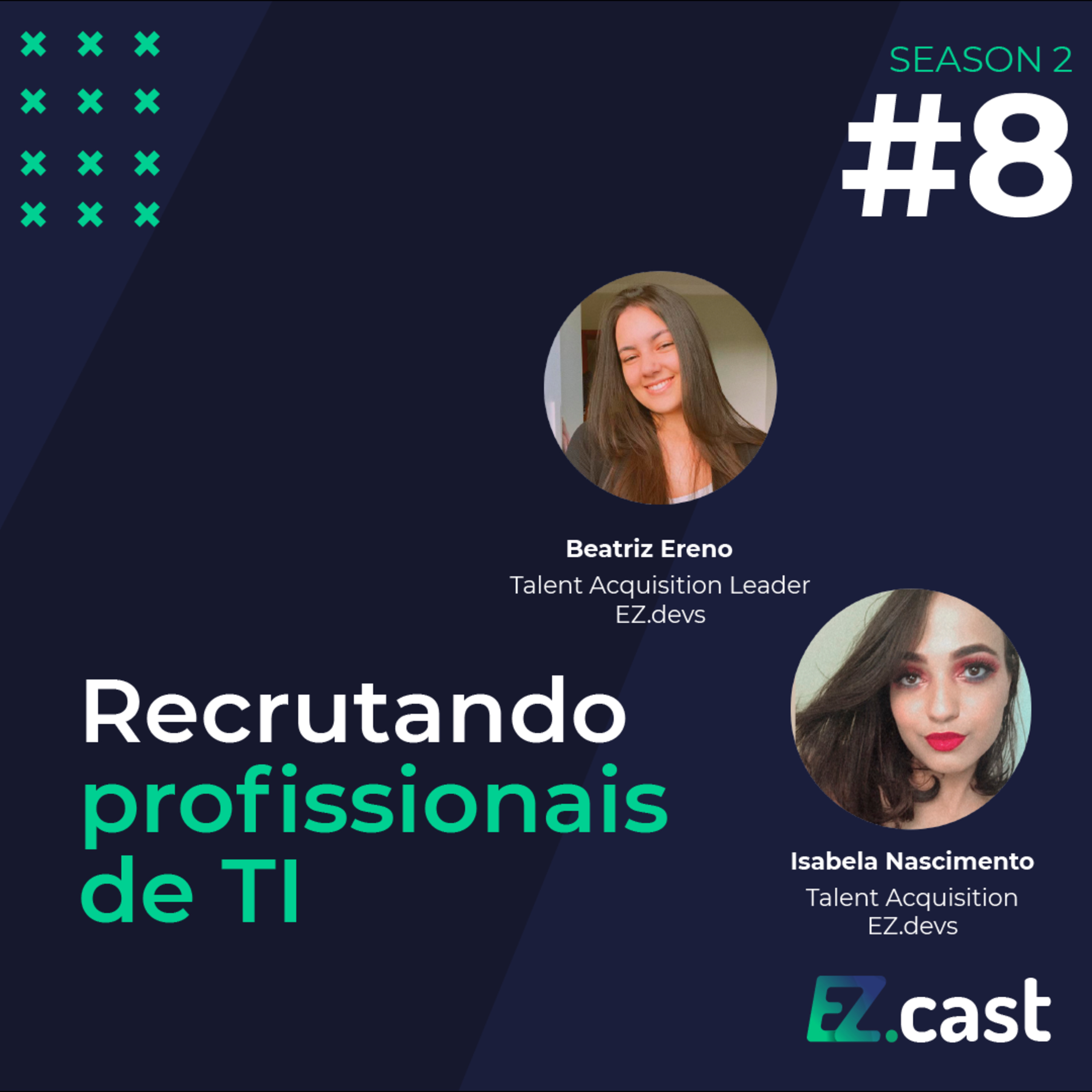 Recrutando profissionais de ti - ez.cast #18