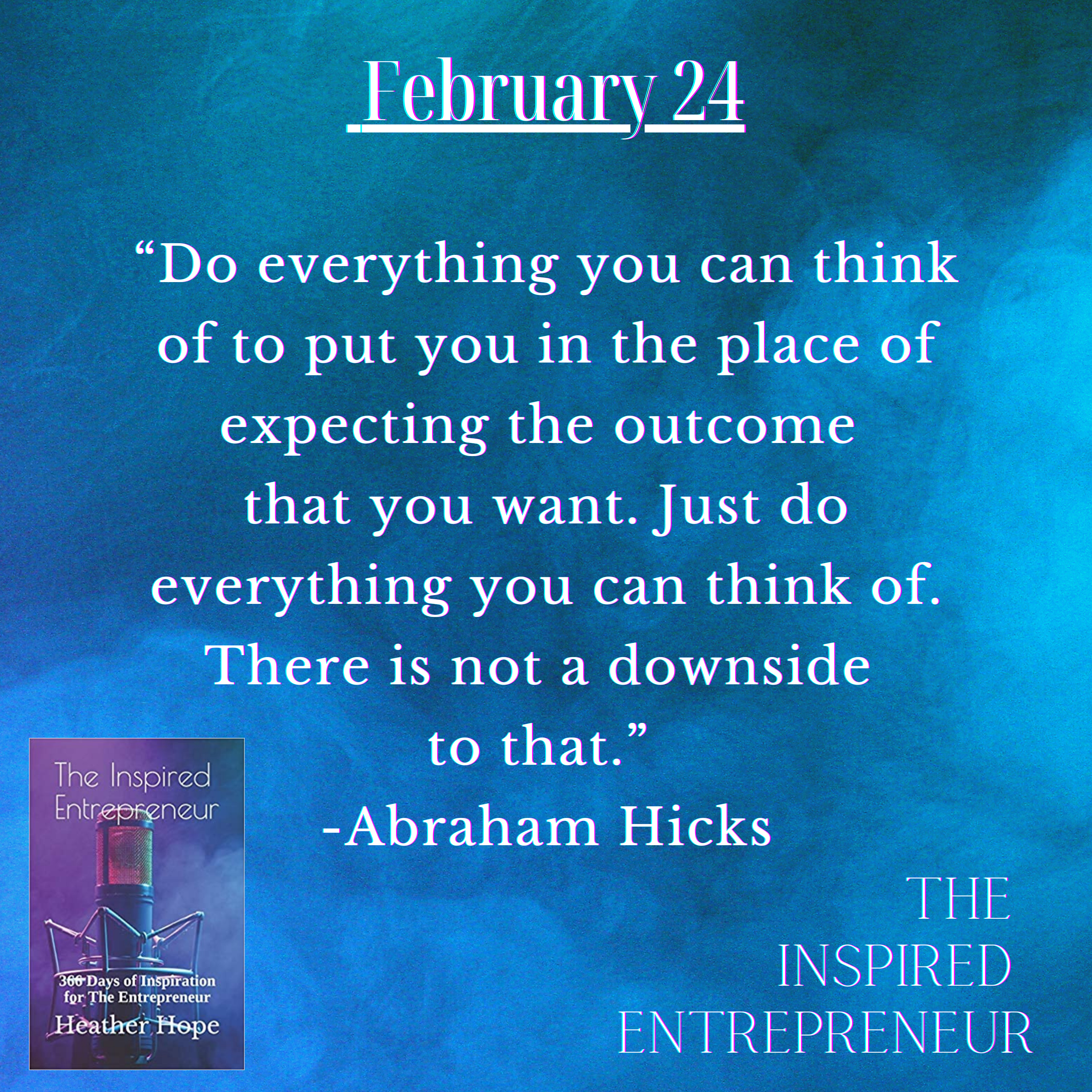 The Inspired Entrepreneur with Heather Hope