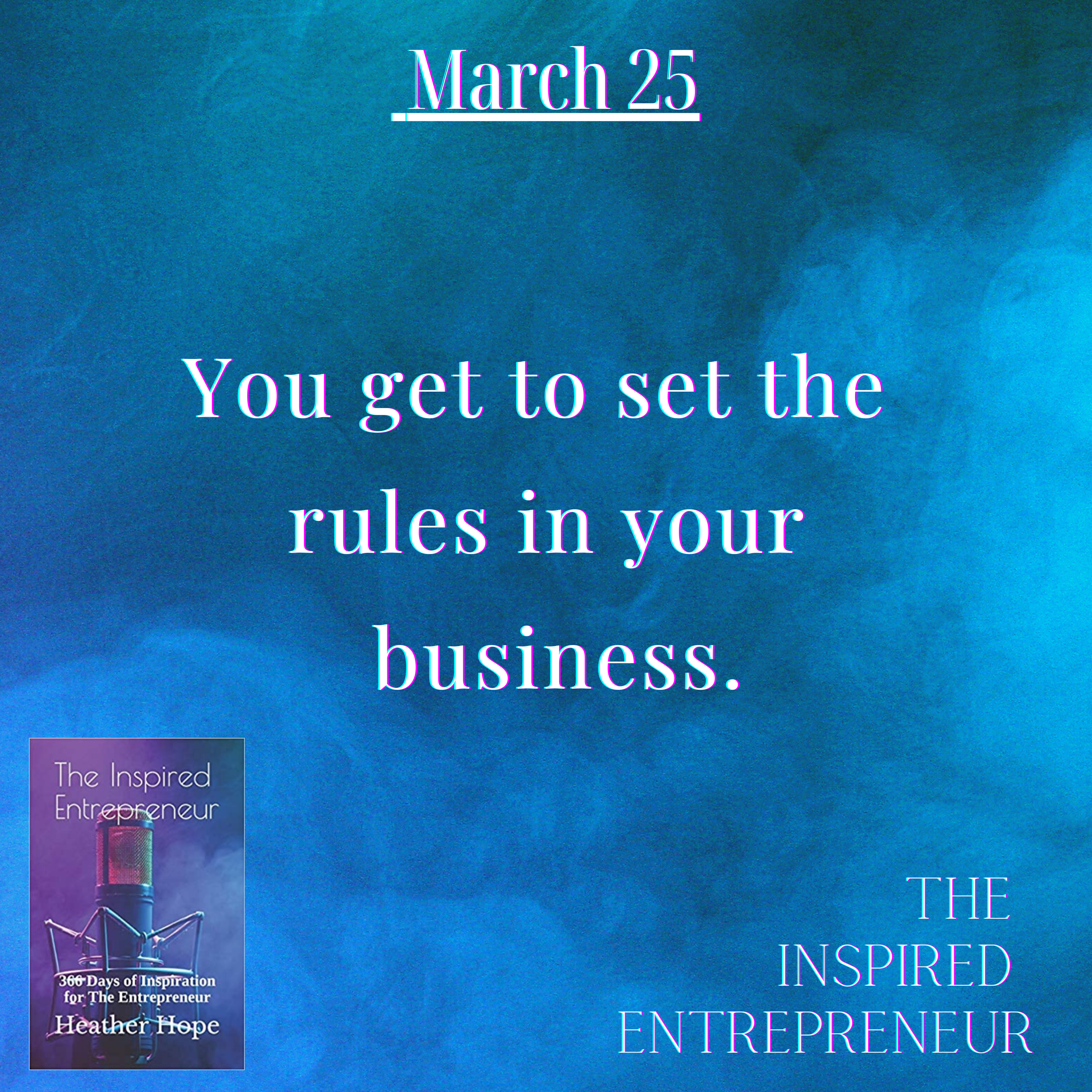 The Inspired Entrepreneur with Heather Hope