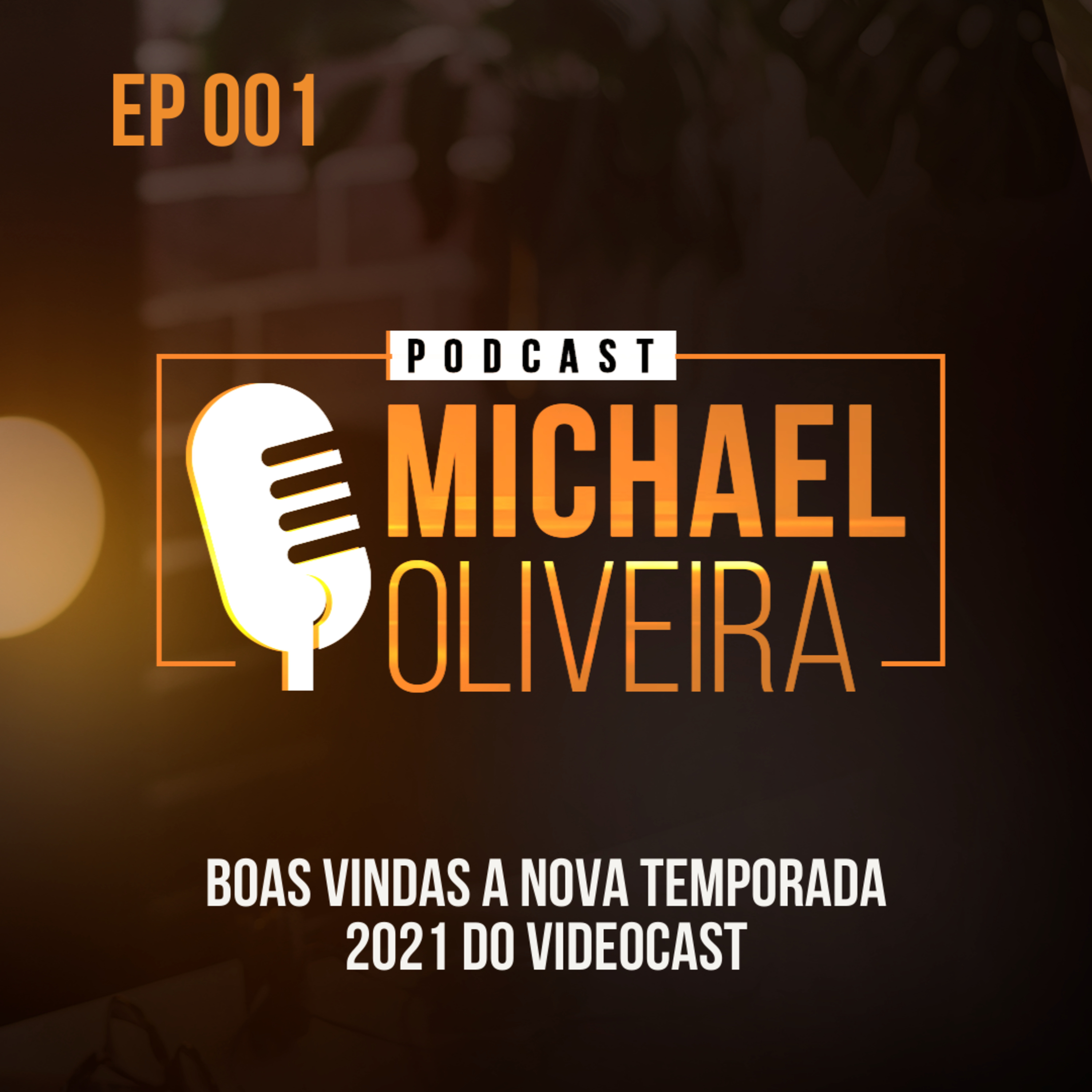 VideoCast Ep #001 - Nova Temporada do VideoCast com Michael Oliveira - 2021 episode artwork