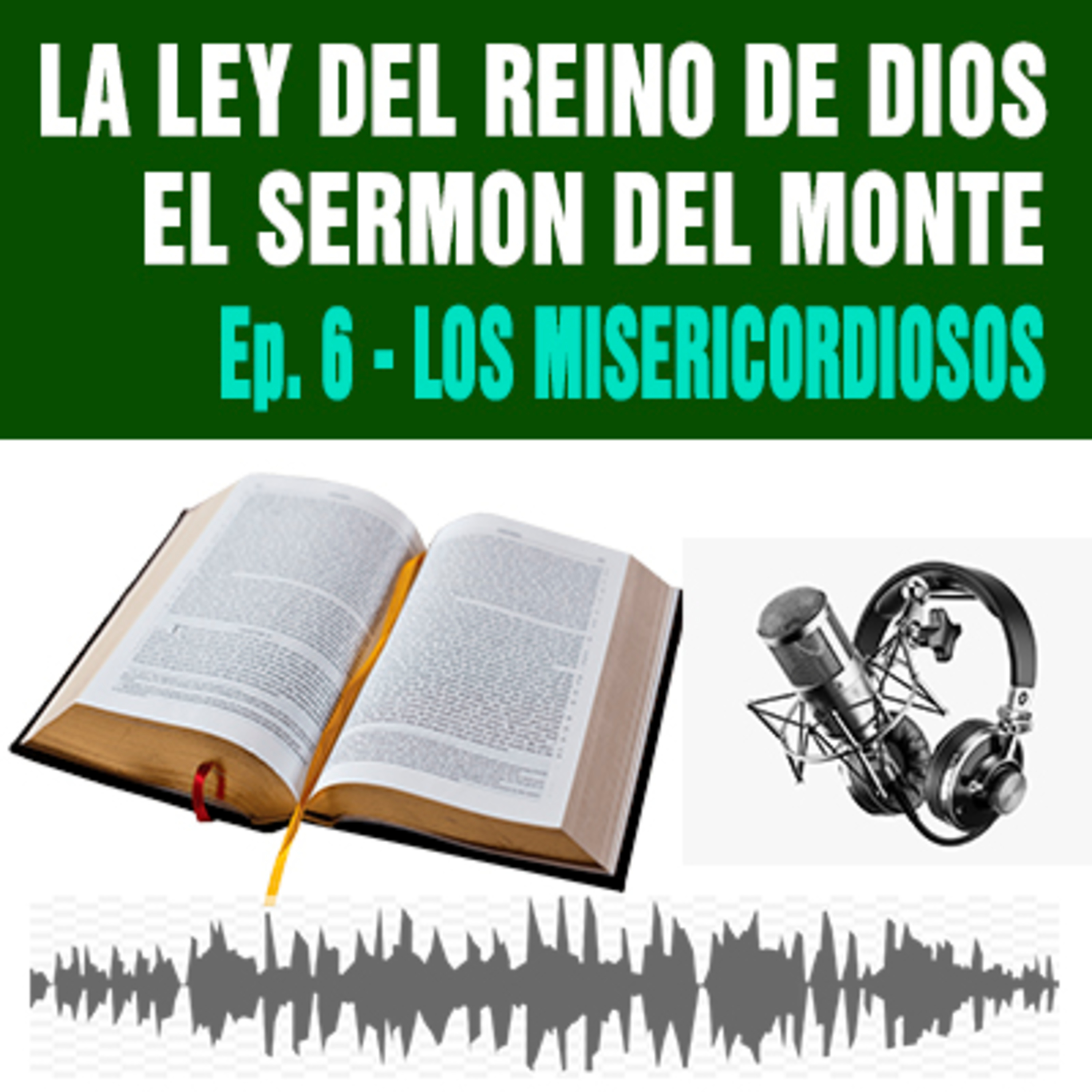 6) Bienaventurados los Misericordiosos (Mateo 5/7) episode artwork