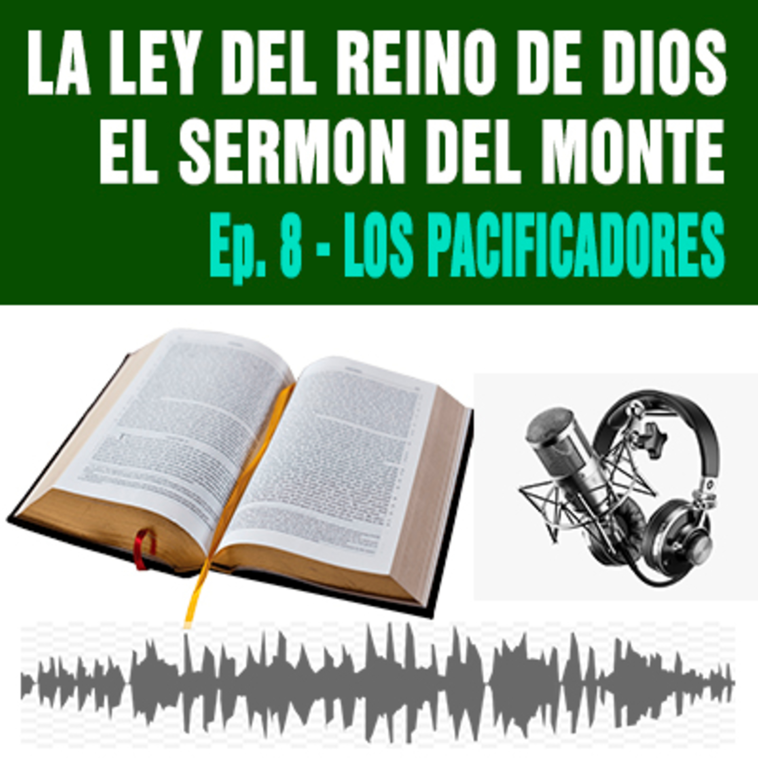 8) Bienaventurados los Pacificadores (Mateo 5/9) episode artwork