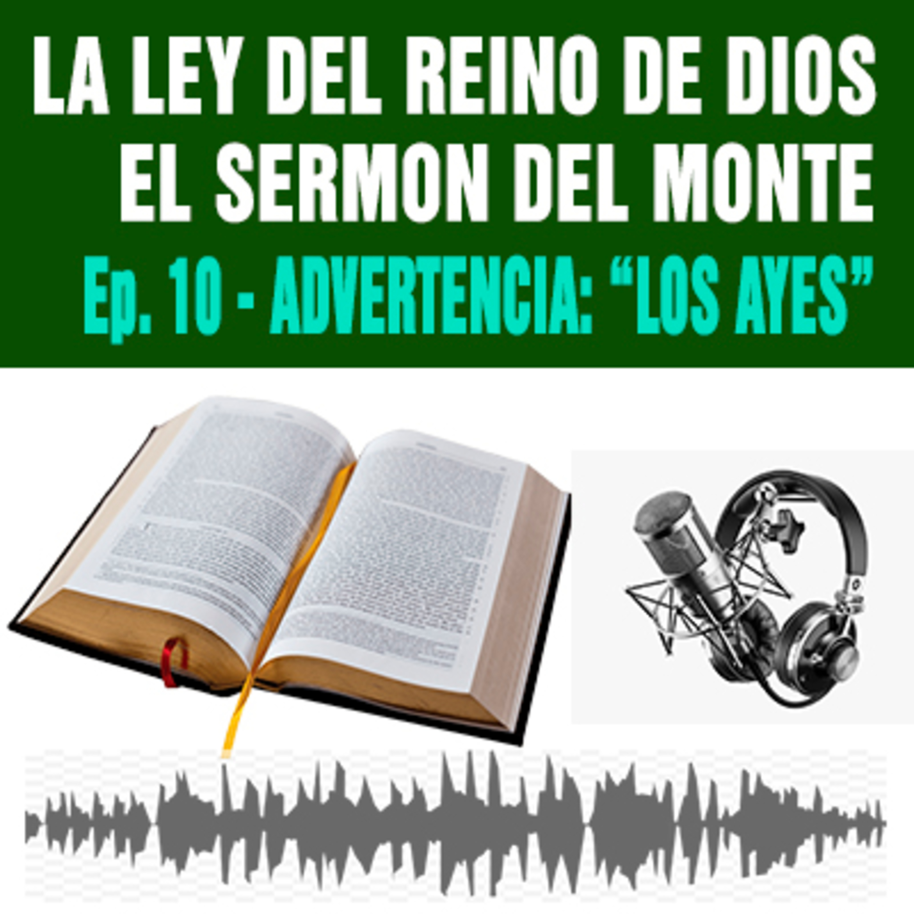 10) Advertencia: Los "Ayes" de temer a los hombres y no a Dios. episode artwork