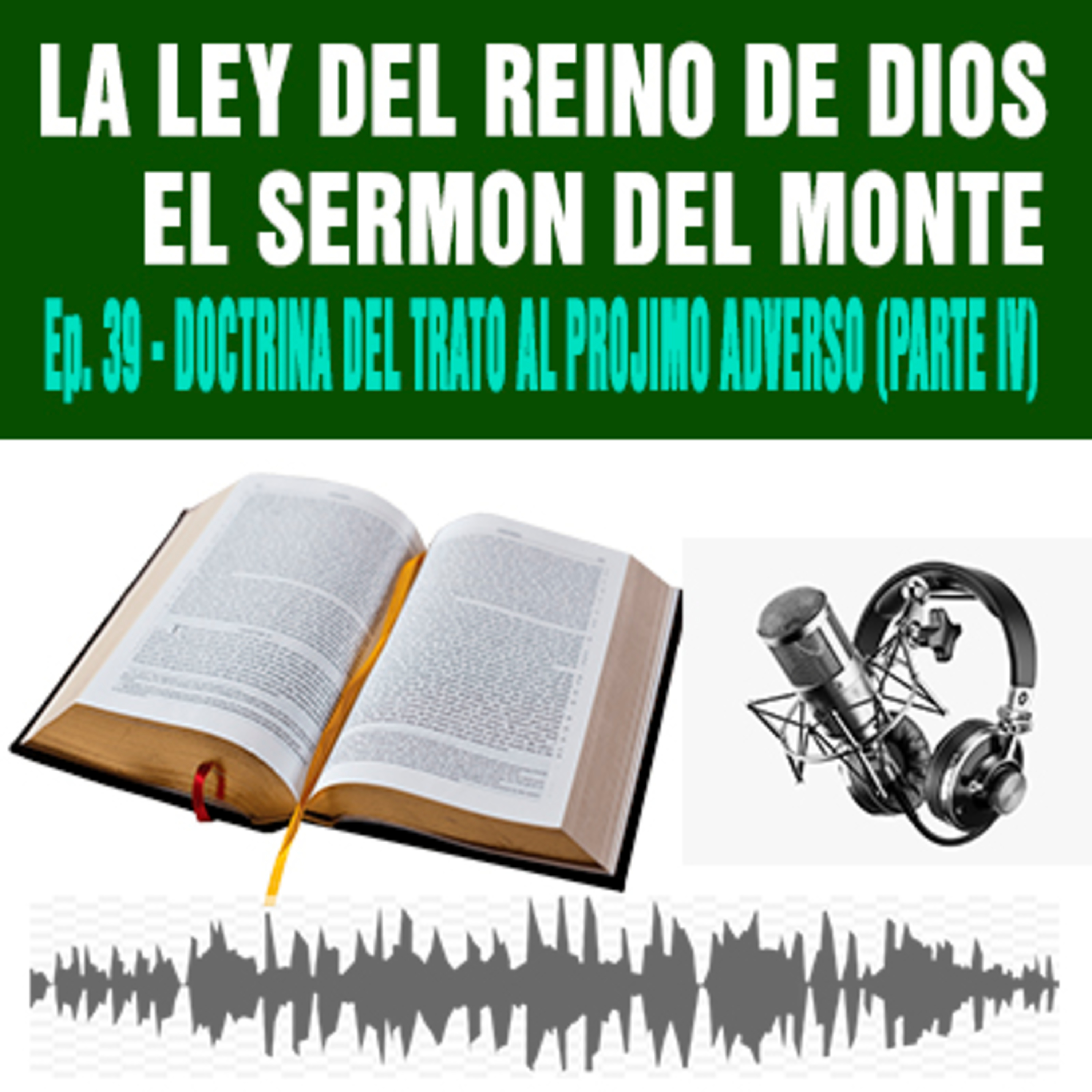 39) Doctrina del Trato al Prójimo adverso (PARTE IV) episode artwork