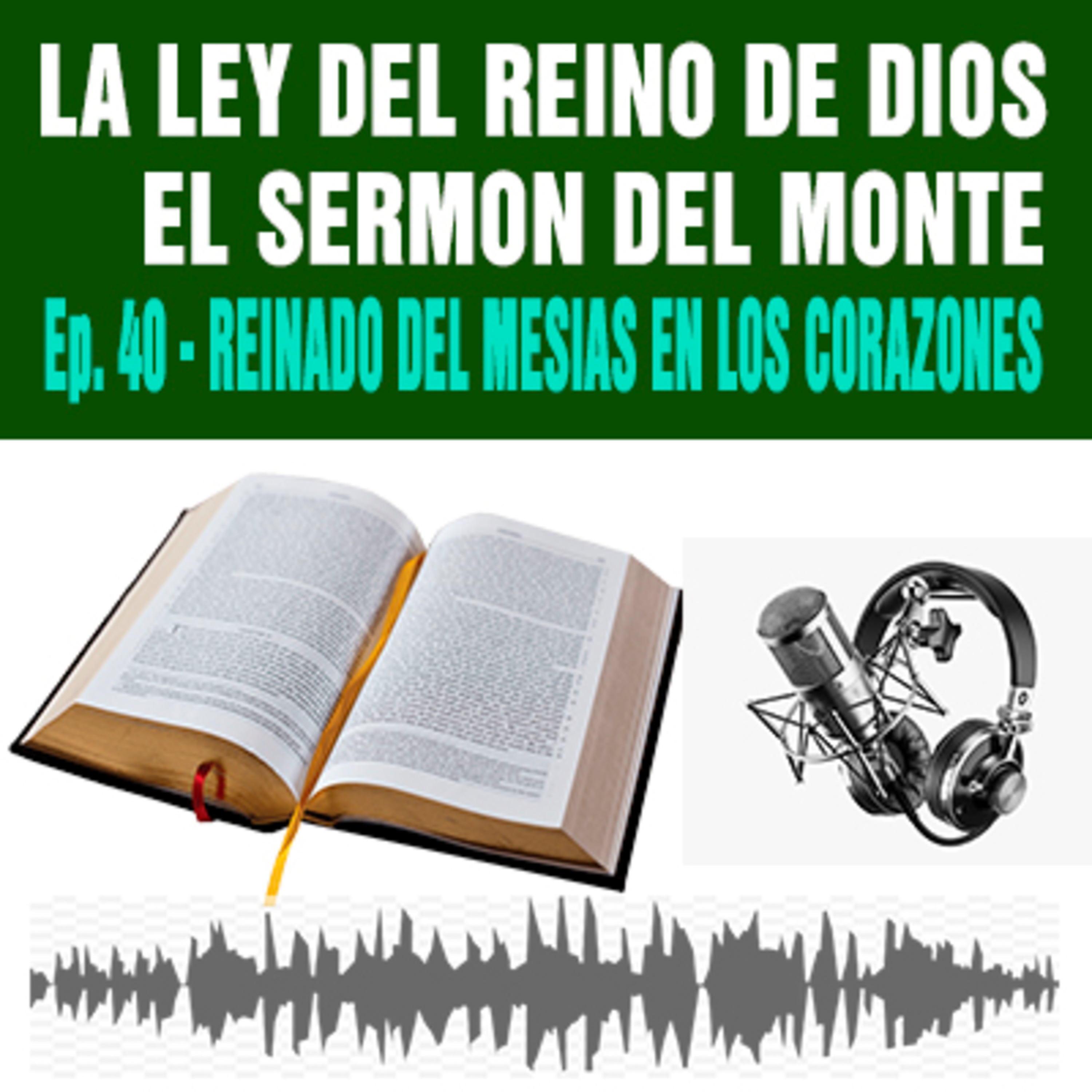 40) Reinado del Mesías en los corazones episode artwork