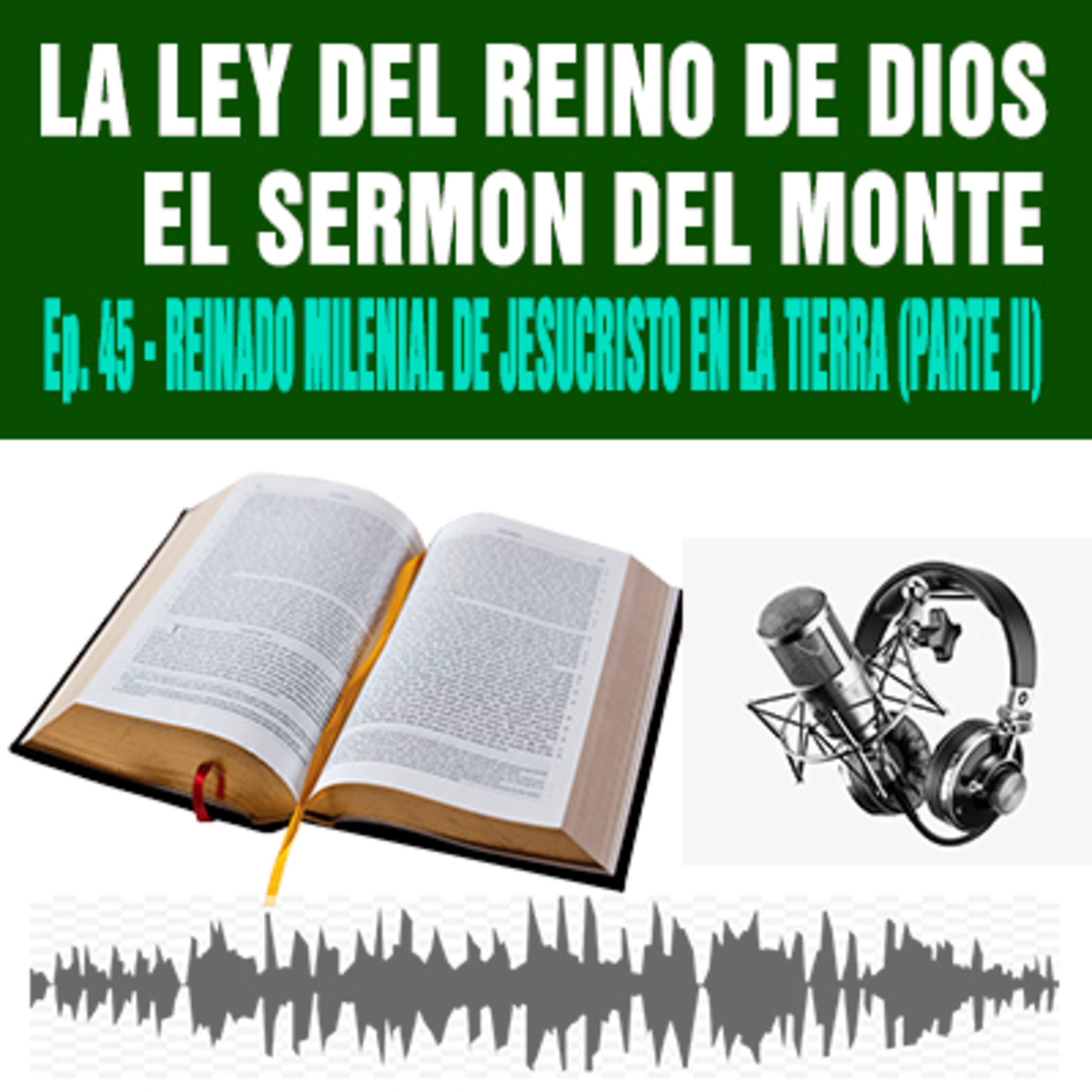 45) Reinado Milenial de Jesucristo en la Tierra (PARTE II) episode artwork