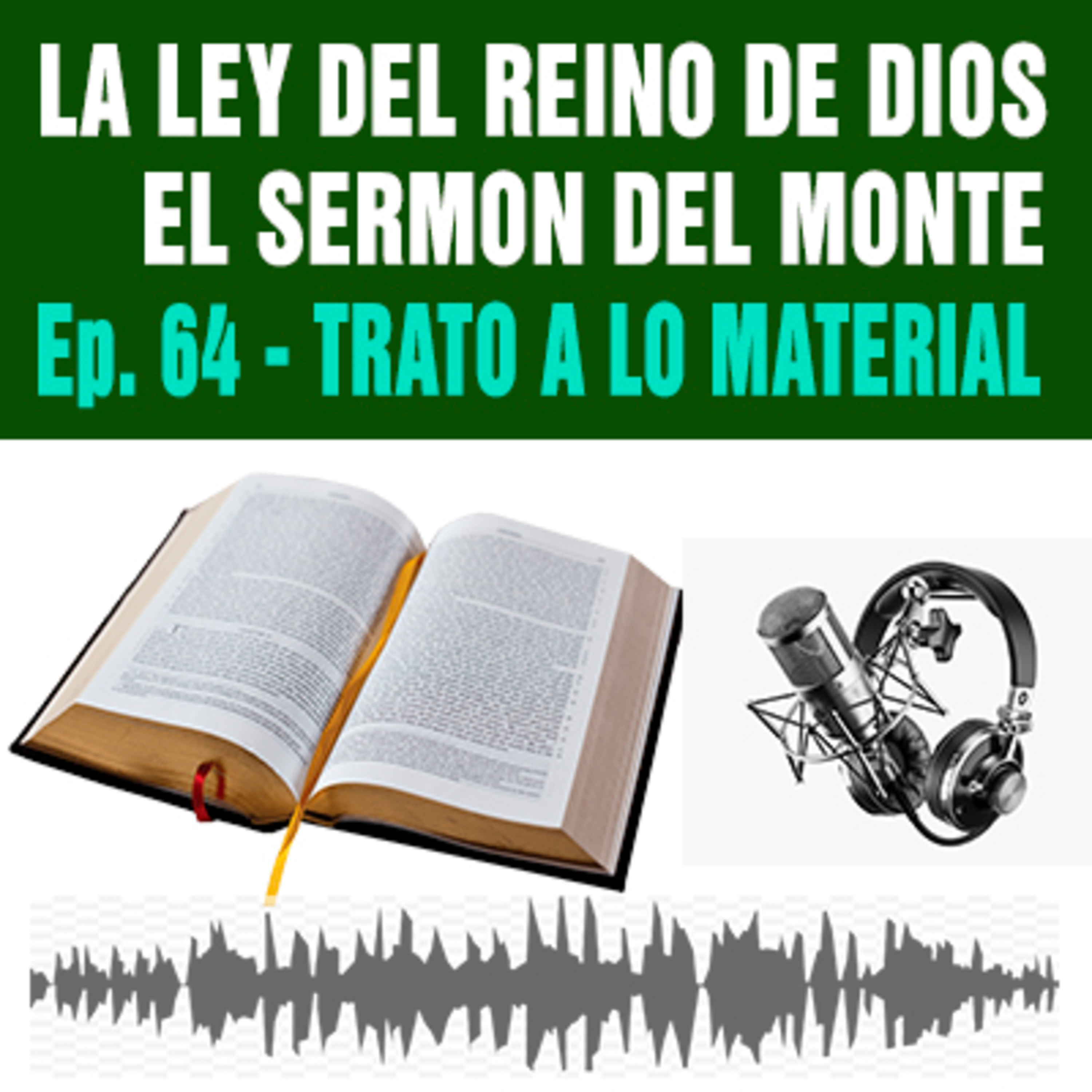 64) ¿ Que ordena Jesús acerca de atesorar riquezas ? episode artwork