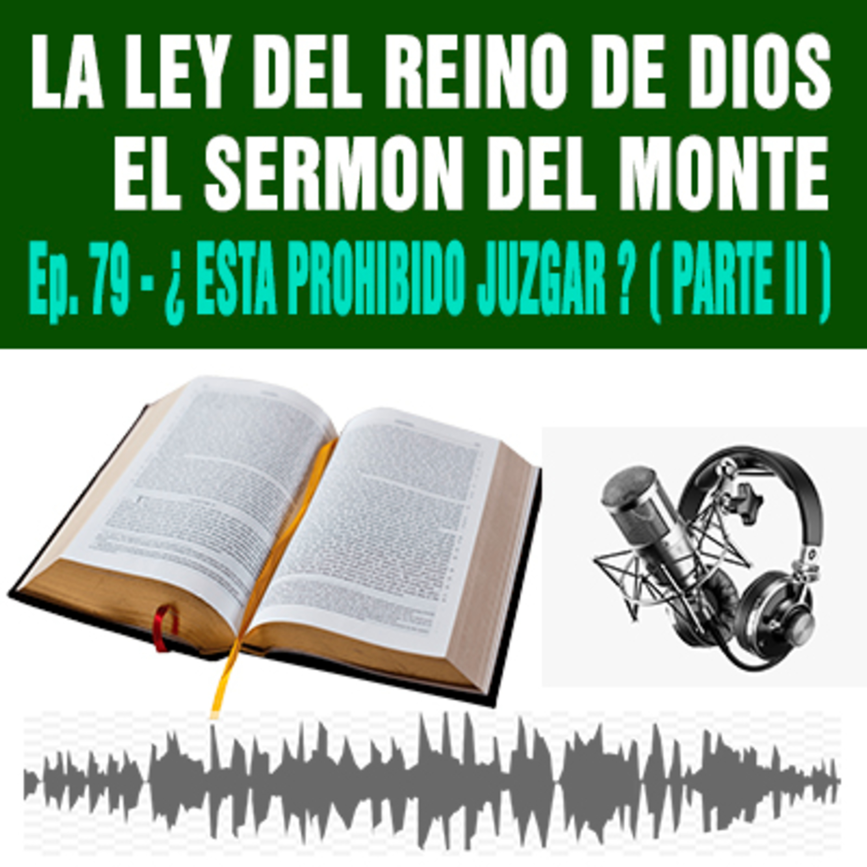 79) ¿ Está prohibido juzgar ? ( Parte II )  episode artwork