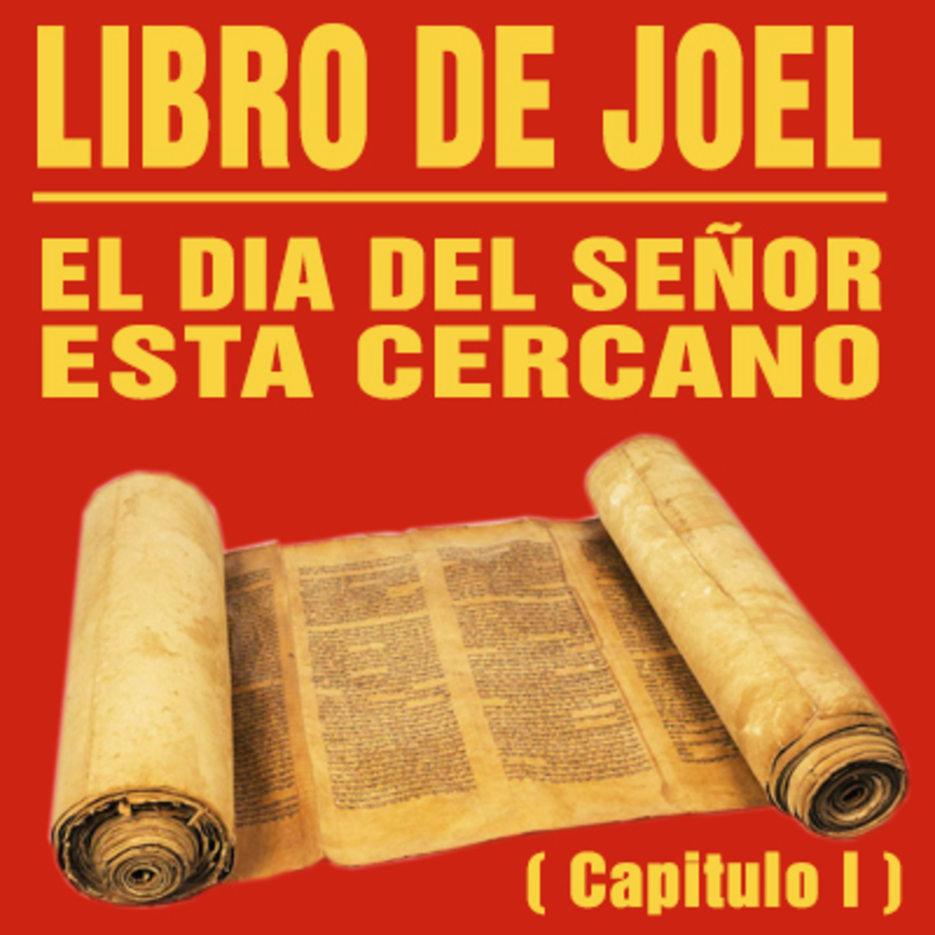 Joel ( Capitulo 1 ): Jehová es Dios y Juez que juzga con justicia. episode artwork