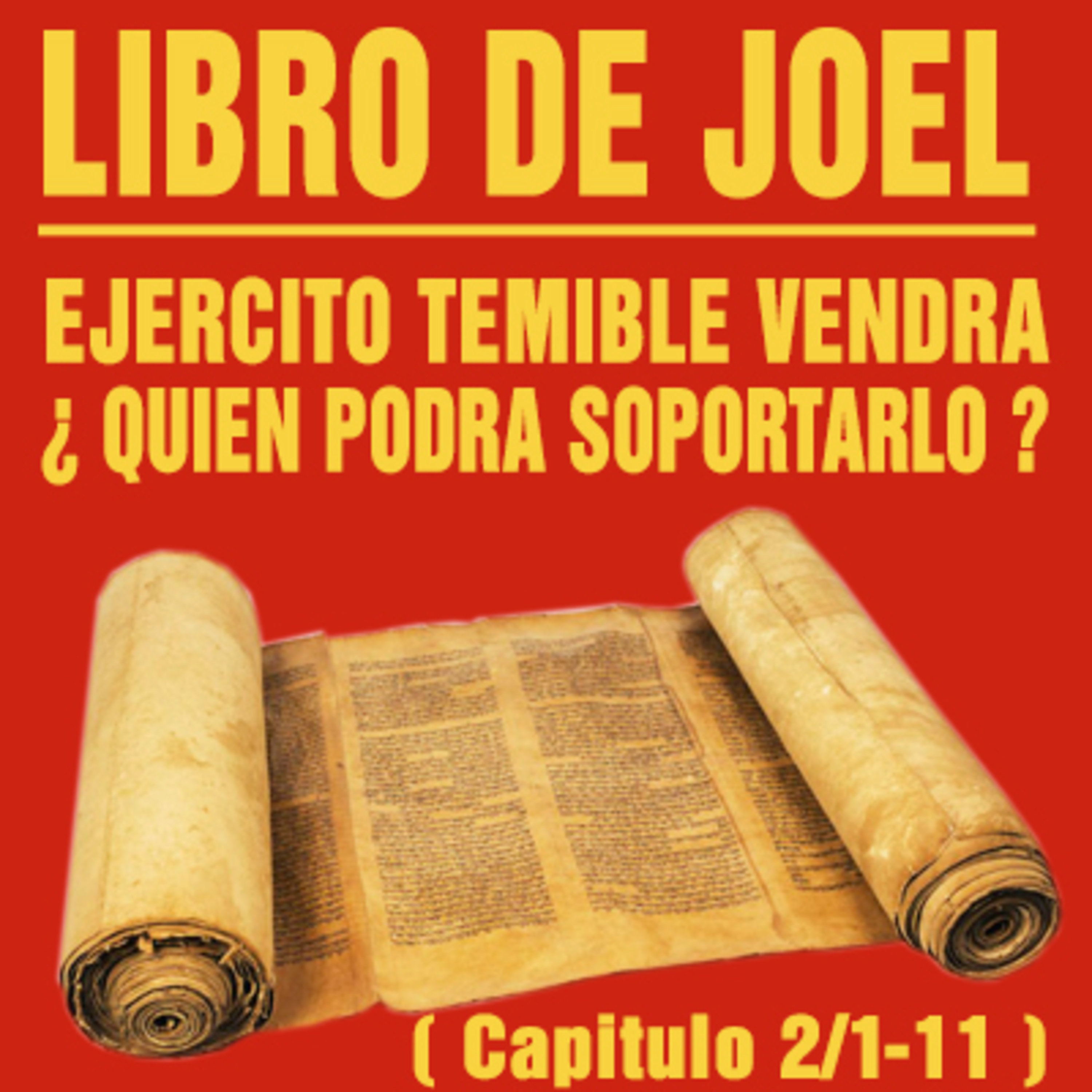 Ejercito grande y temible en el Gran Dia de Jehová ( Joel 2/1-11 ) episode artwork