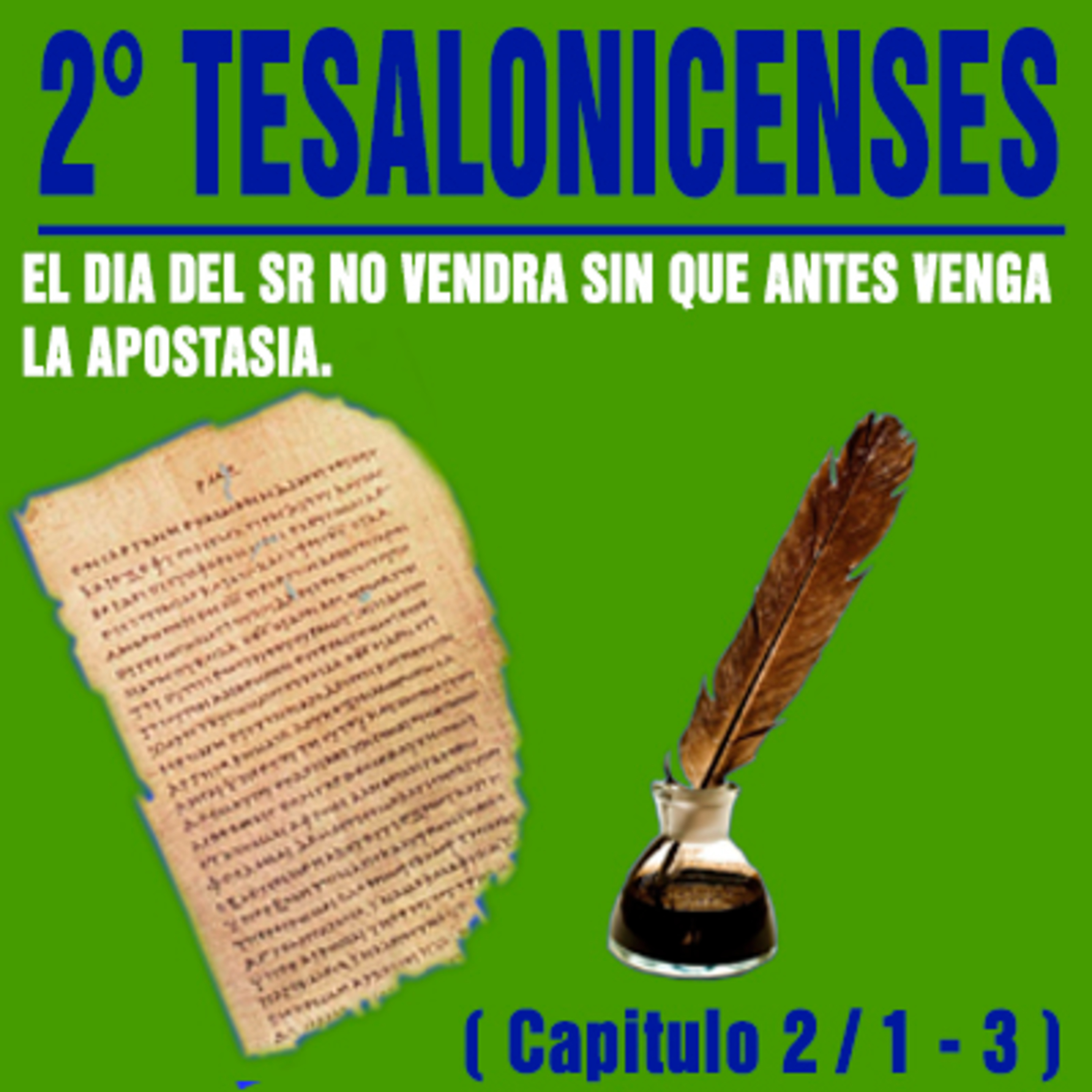 El Día del Sr. no vendrá sin que antes venga la apostasía ( 2° Tesalonicenses 2/1-3) episode artwork