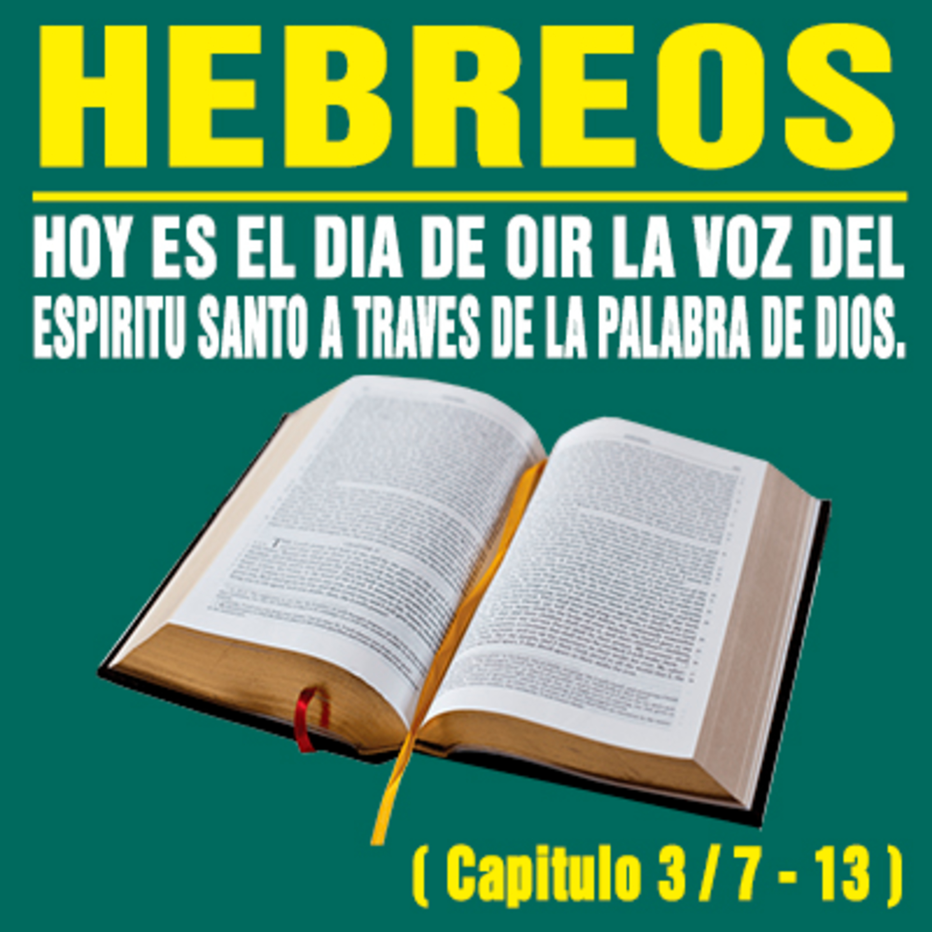 Hoy es el día para oír la voz del Espíritu Santo a través de la verdad de Dios ( Hebreos 3 / 7 - 13 ) episode artwork