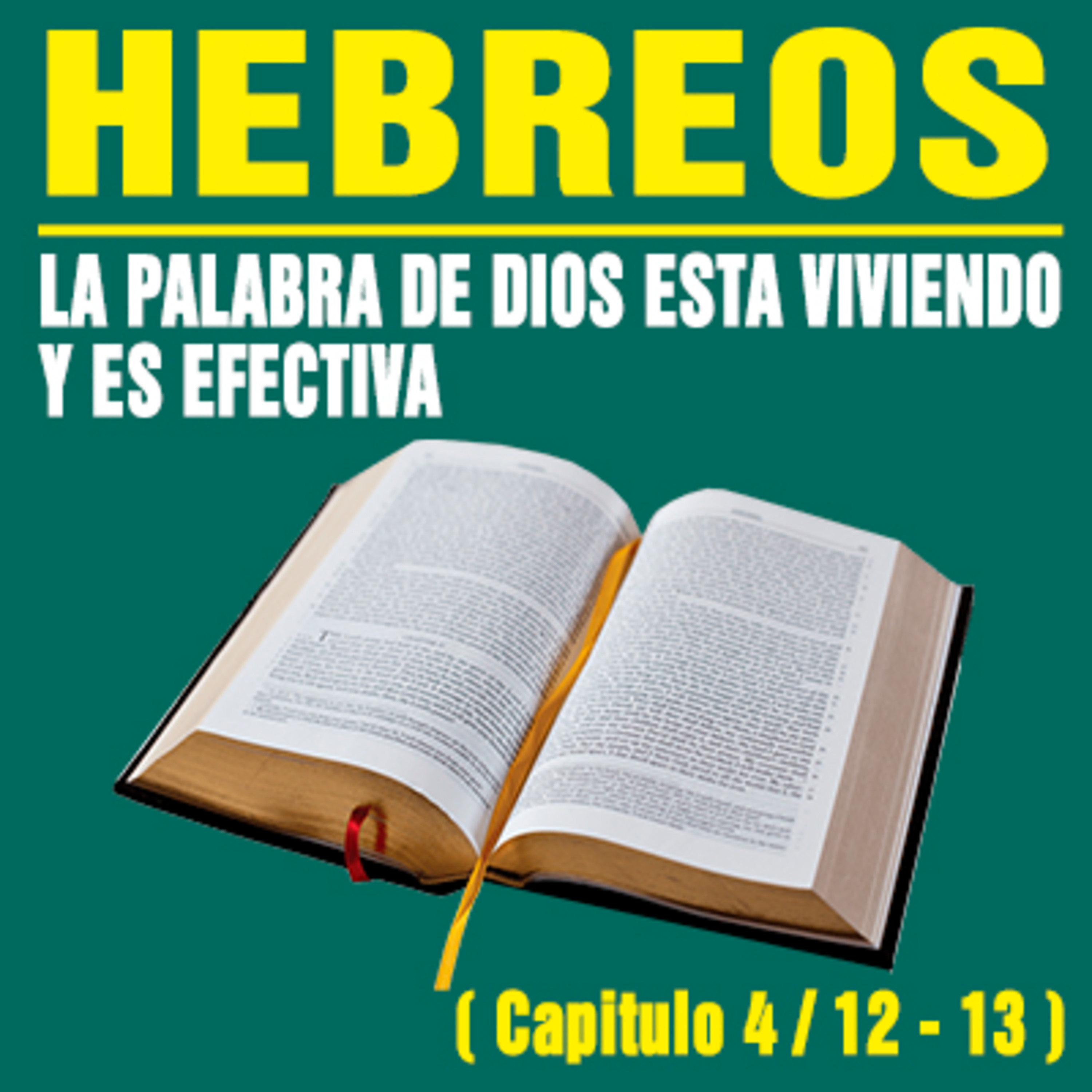 La Palabra de Dios está viviendo y es efectiva ( Hebreos 4 / 12 - 13 ) episode artwork