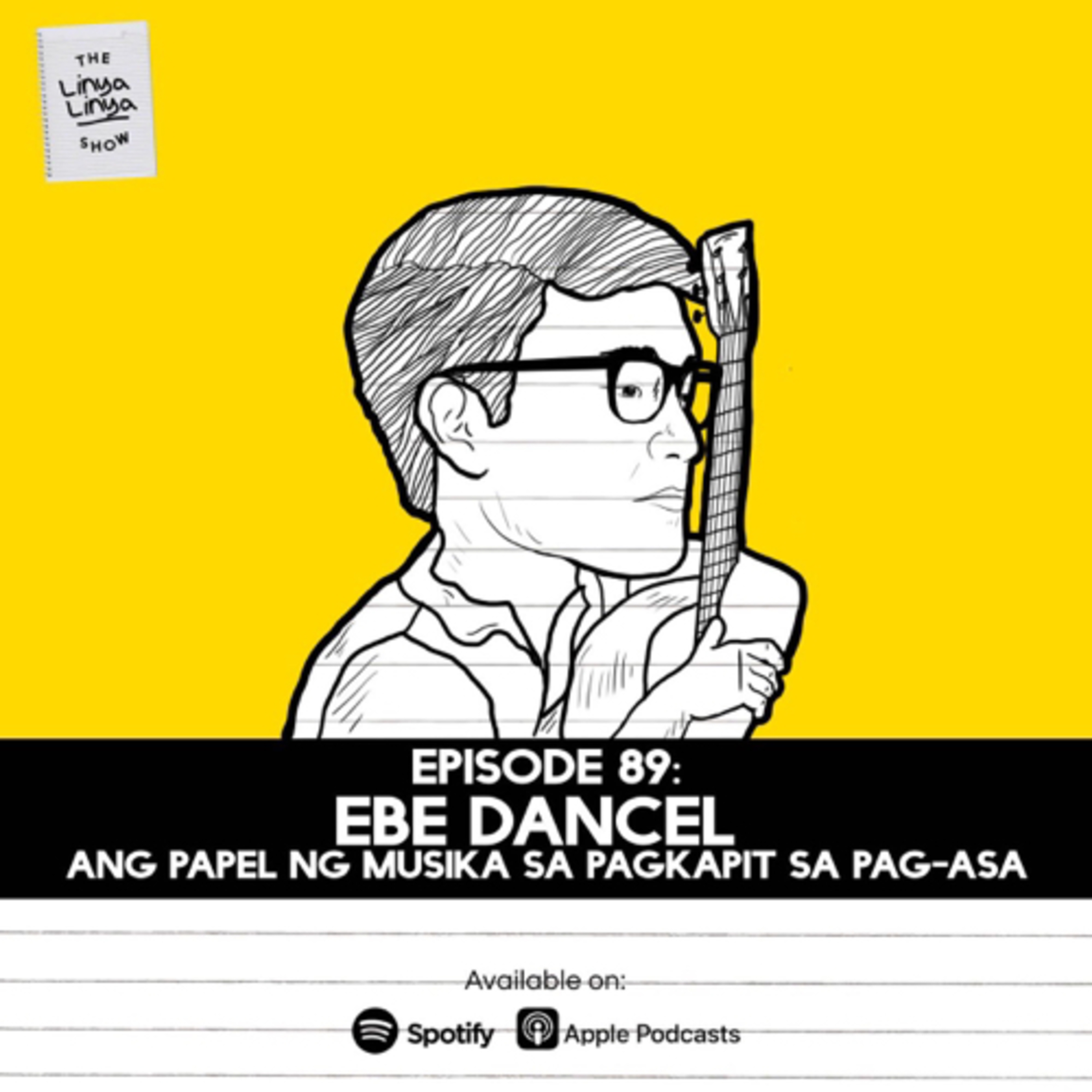 Episode 89: EBE DANCEL - Ang Papel ng Musika sa Pagkapit sa Pag-asa