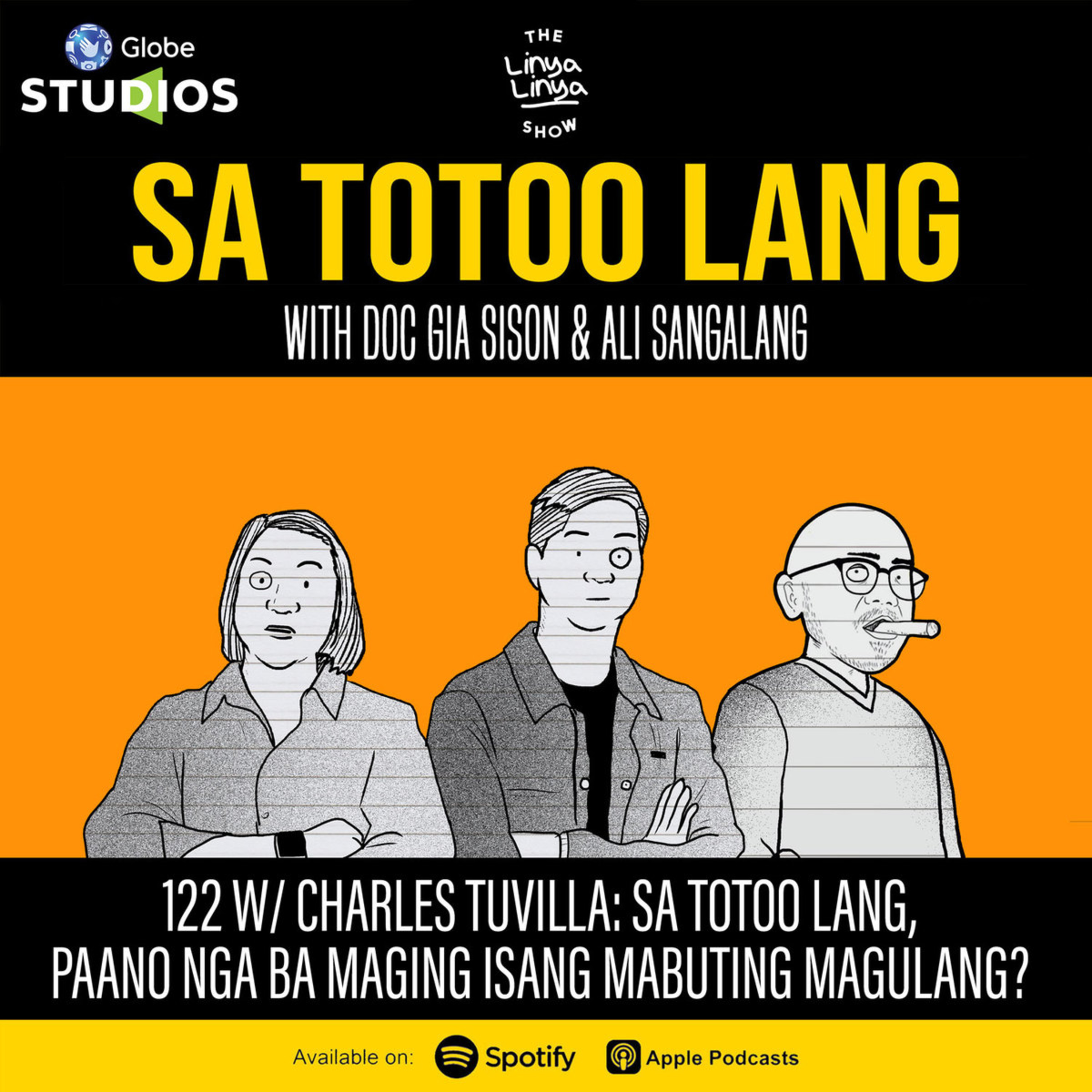 122 w/ Charles Tuvilla: Sa totoo lang, paano nga ba maging isang mabuting magulang?