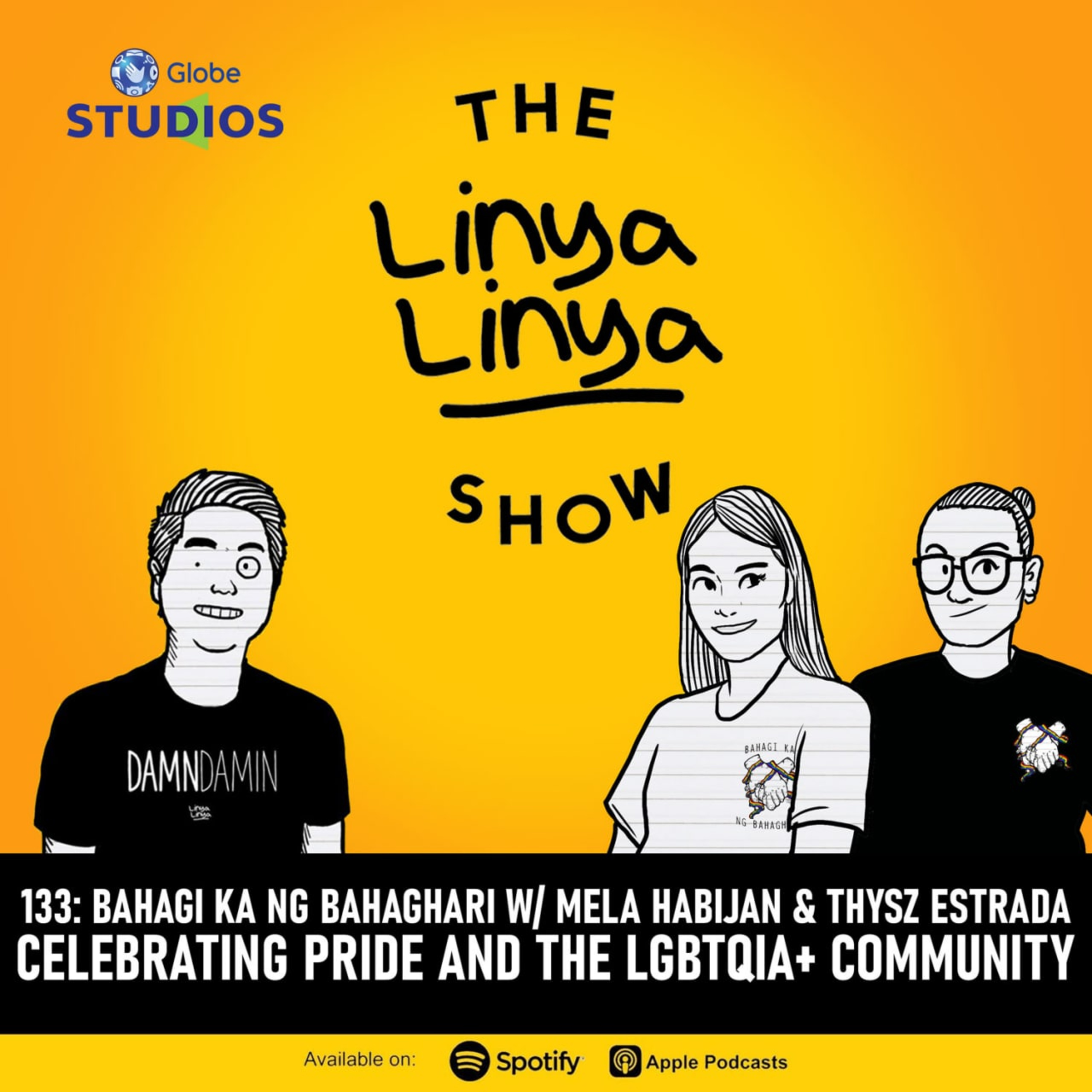 133: Bahagi Ka Ng Bahaghari w/ Mela Habijan and Thysz Estrada - Celebrating Pride and the LGBTQIA+ Community