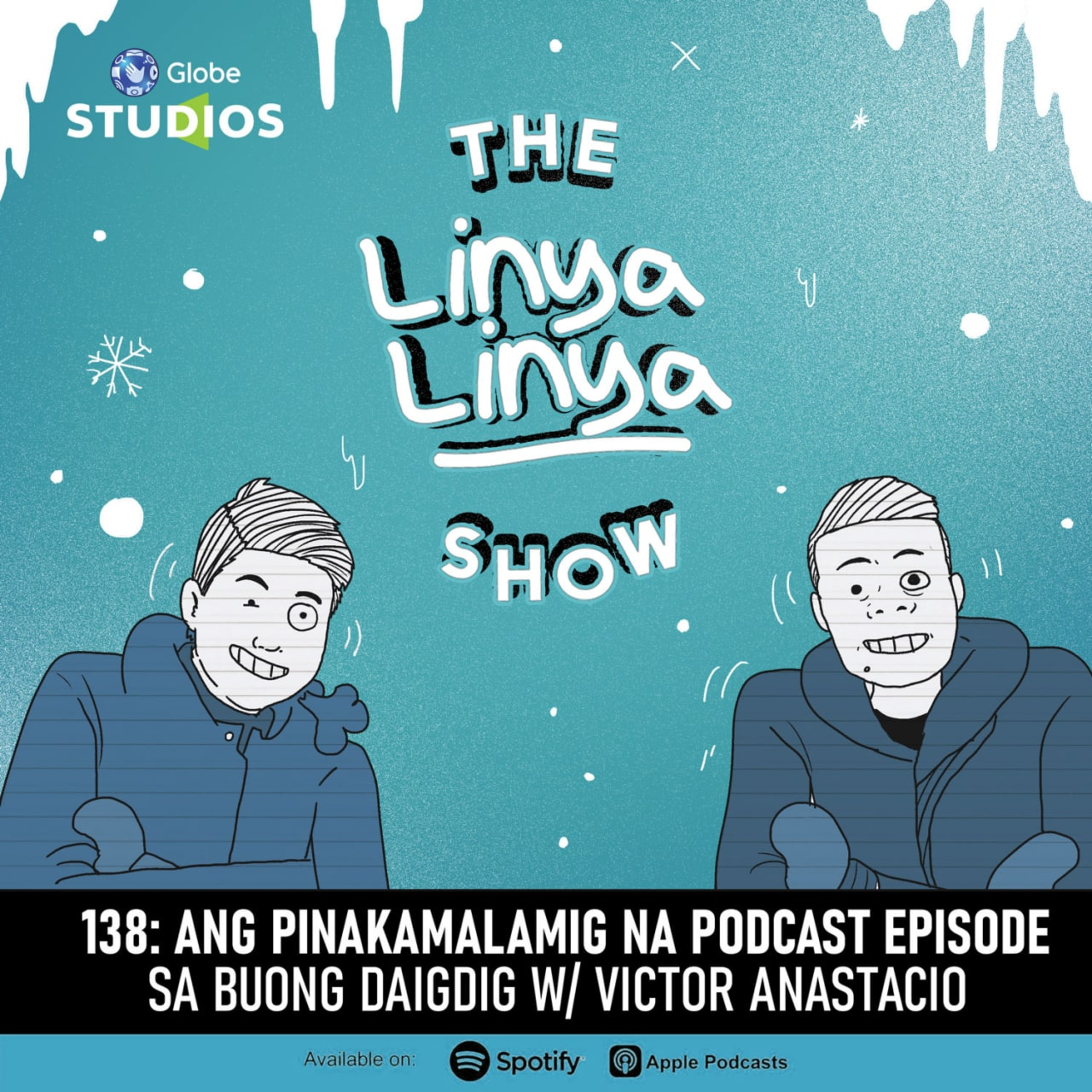 138: Ang Pinakamalamig Na Podcast Episode sa Buong Daigdig w/ Victor Anastacio