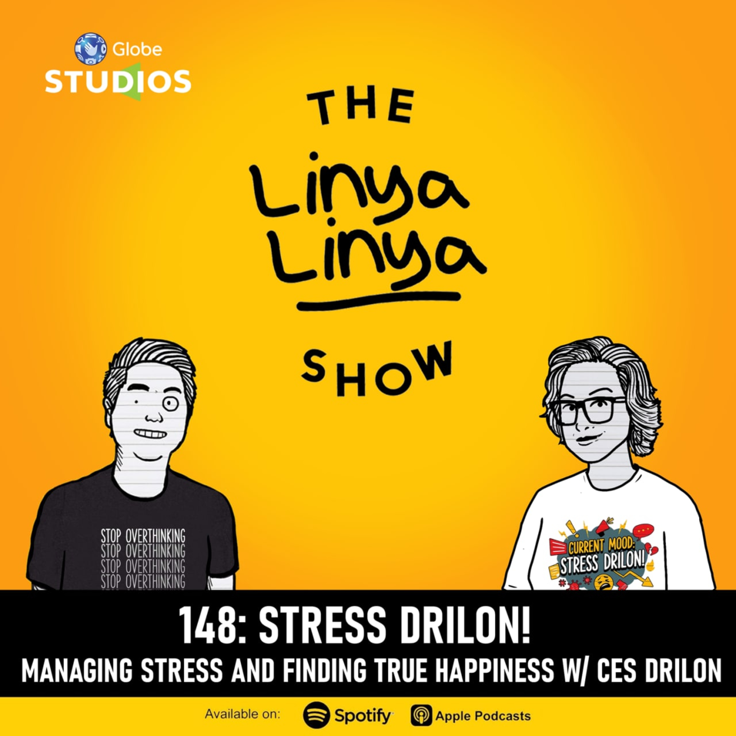 148: STRESS DRILON!: How to manage stress and find true happiness w/ Ces Drilon