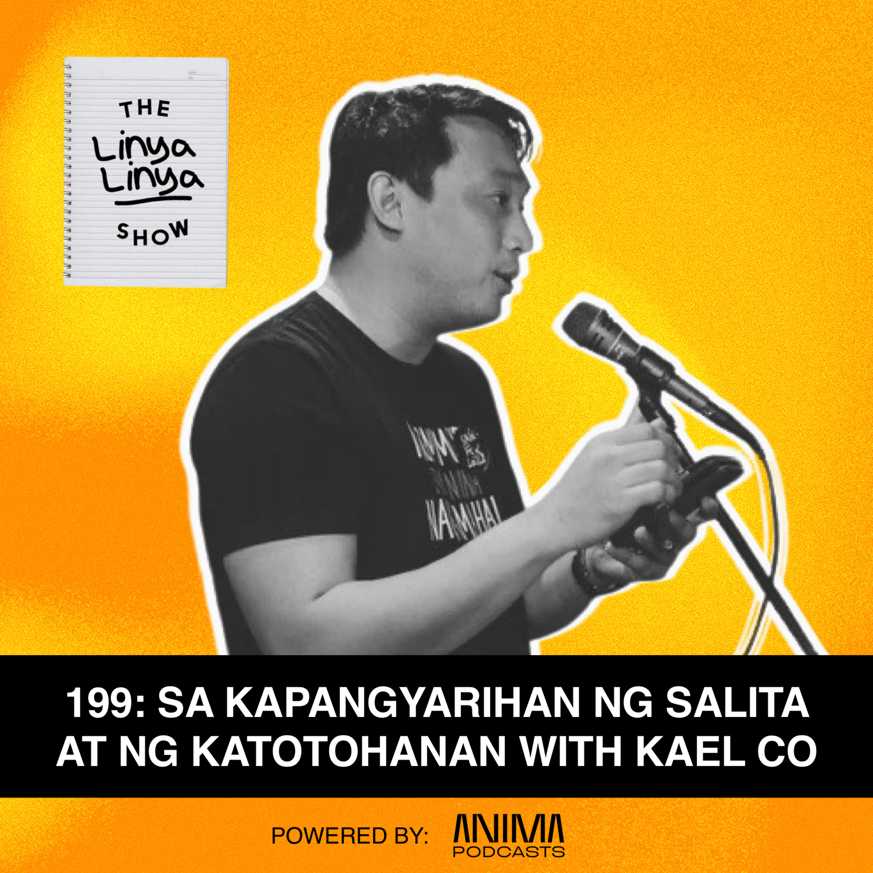 199: Sa kapangyarihan ng salita at ng katotohanan w/ Kael Co