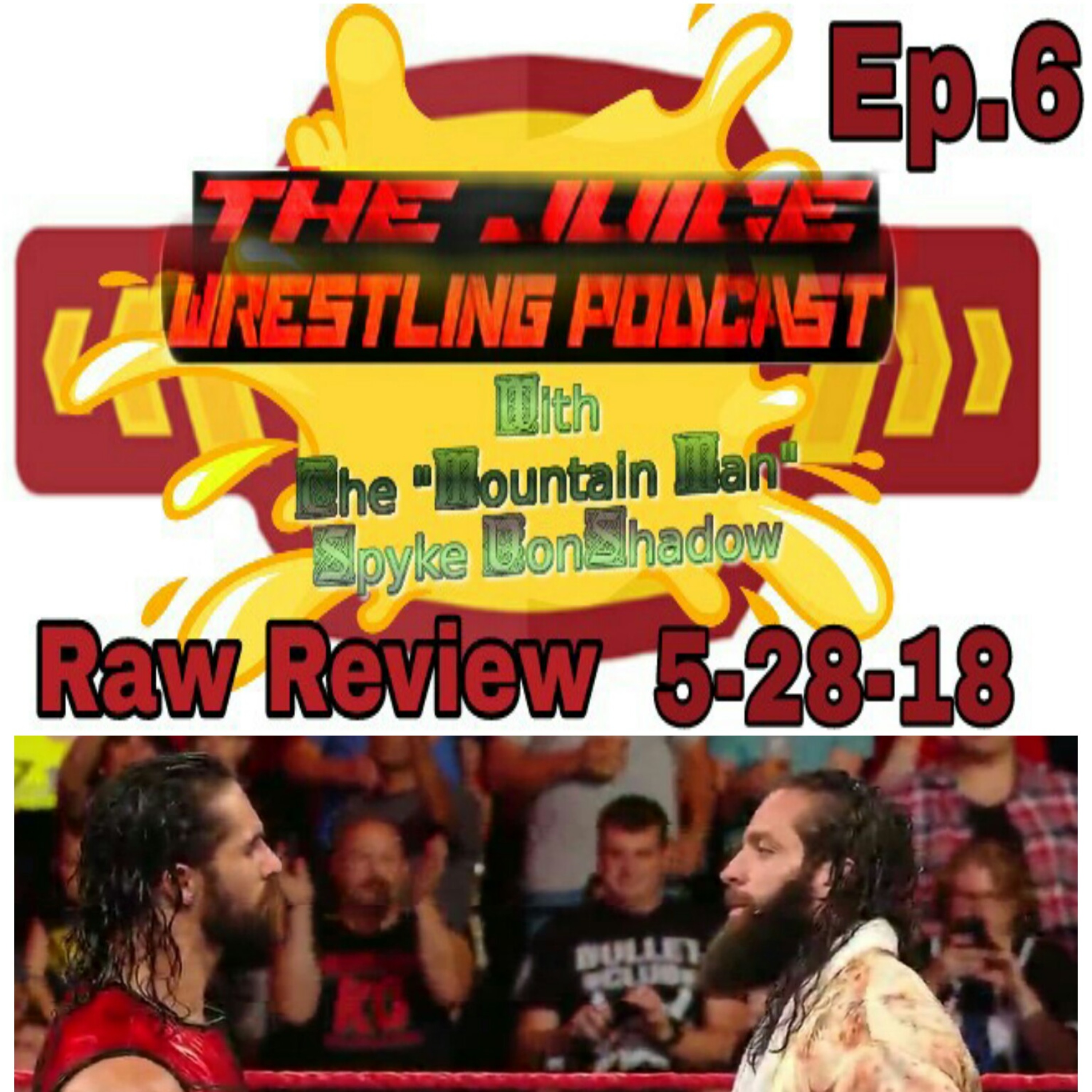 The Juice Wrestling Podcast