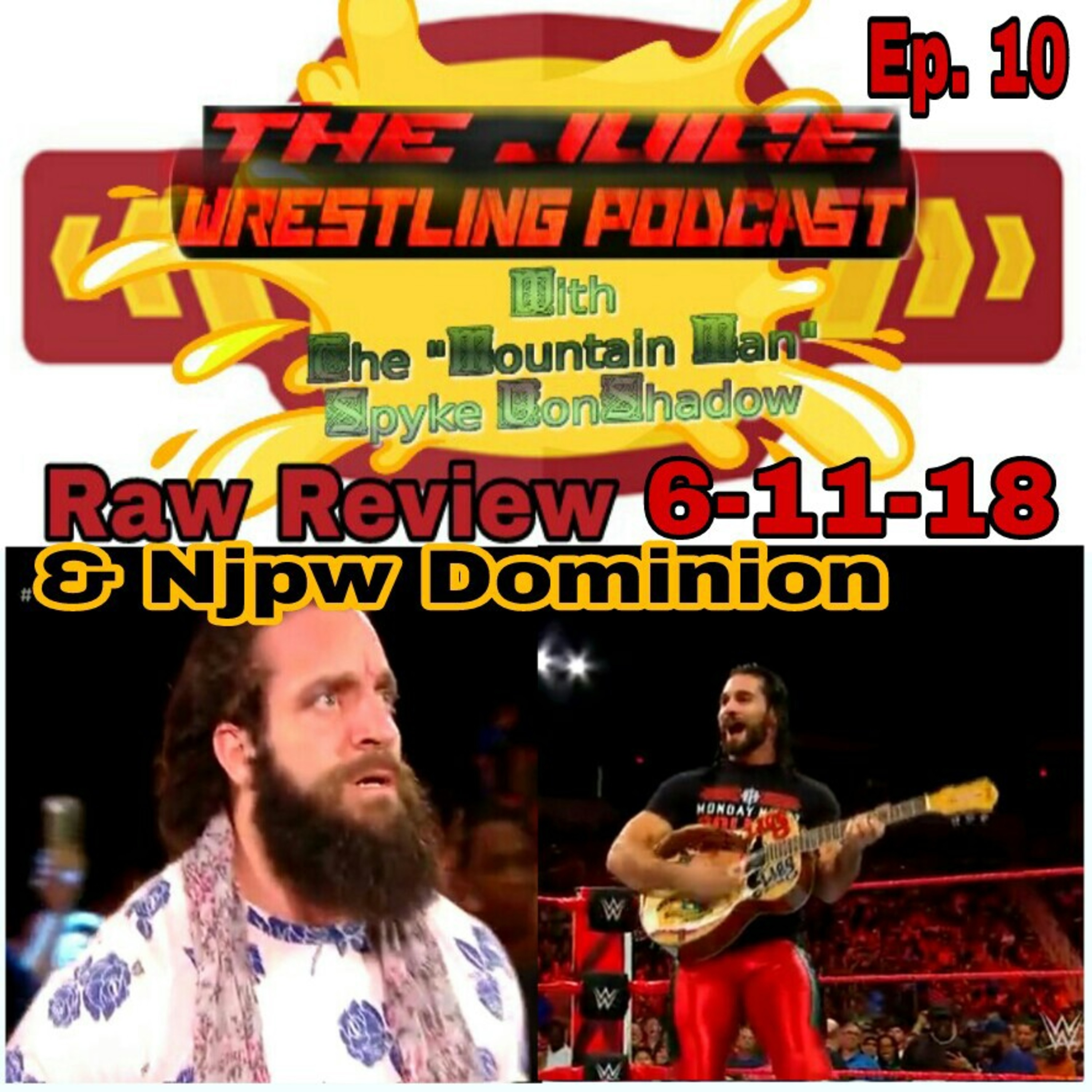 The Juice Wrestling Podcast