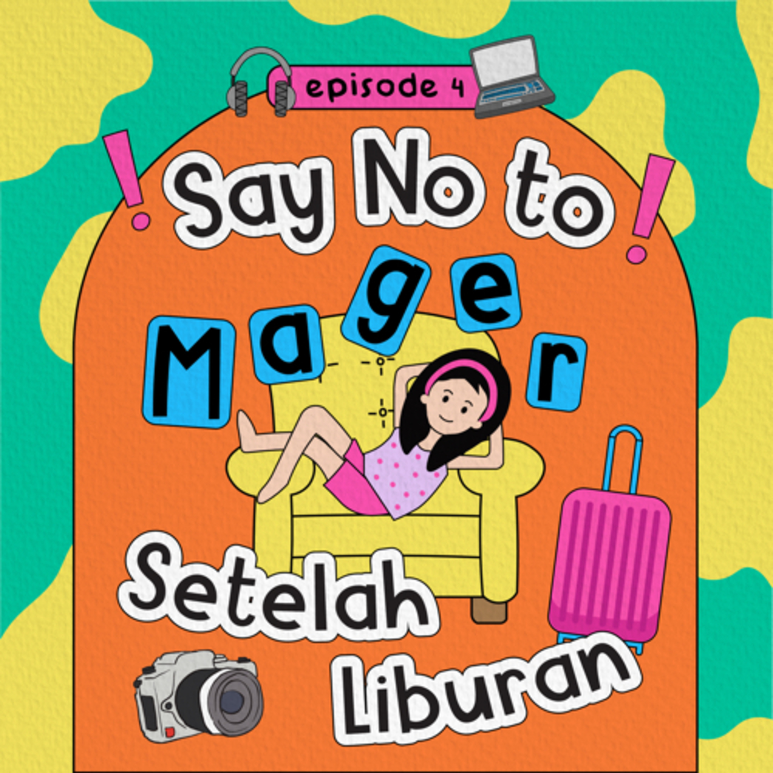 #4. Say No to MAGER setelah Liburan