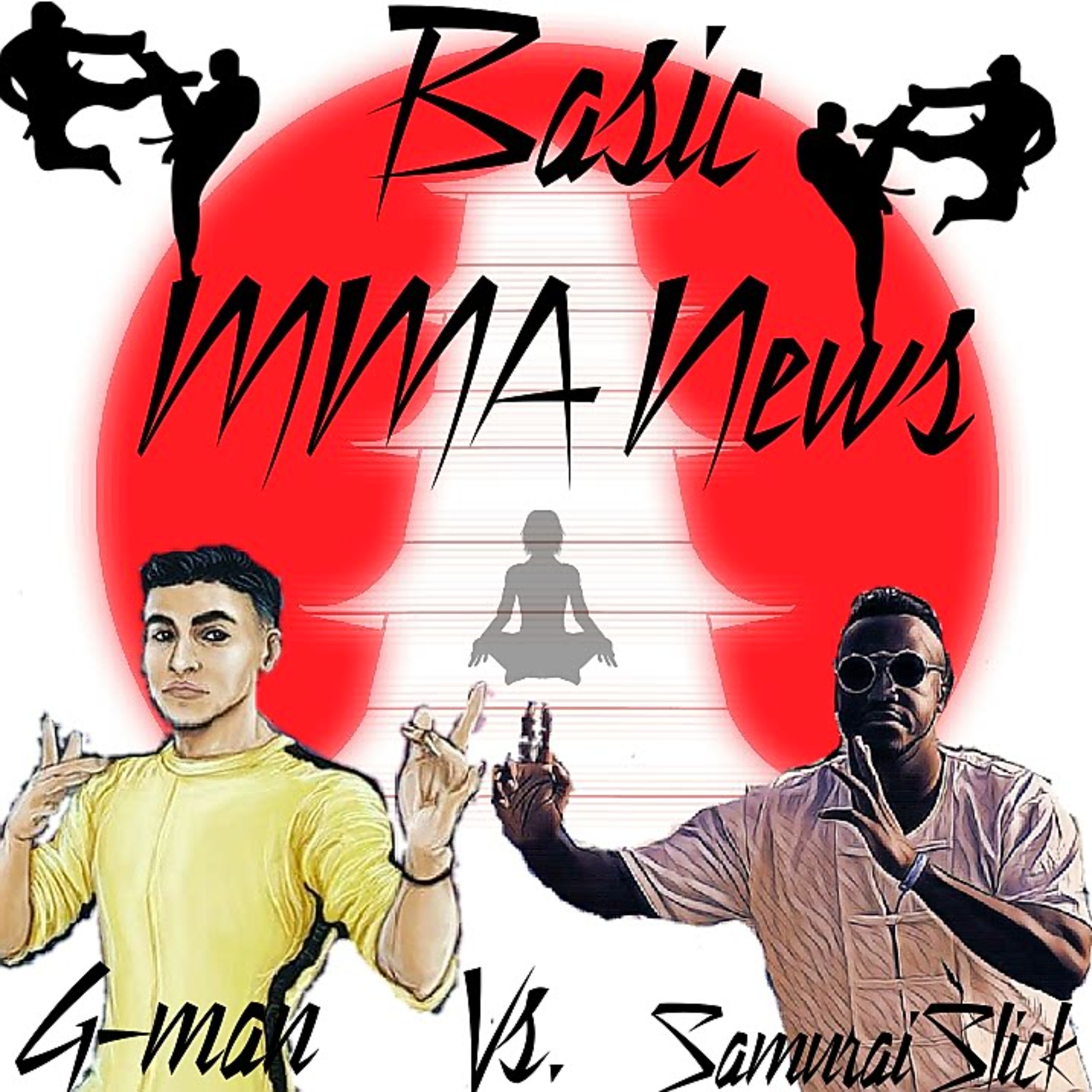  Episode 3 -MMA News, Featuring Gilman AKA Mr HK  episode artwork