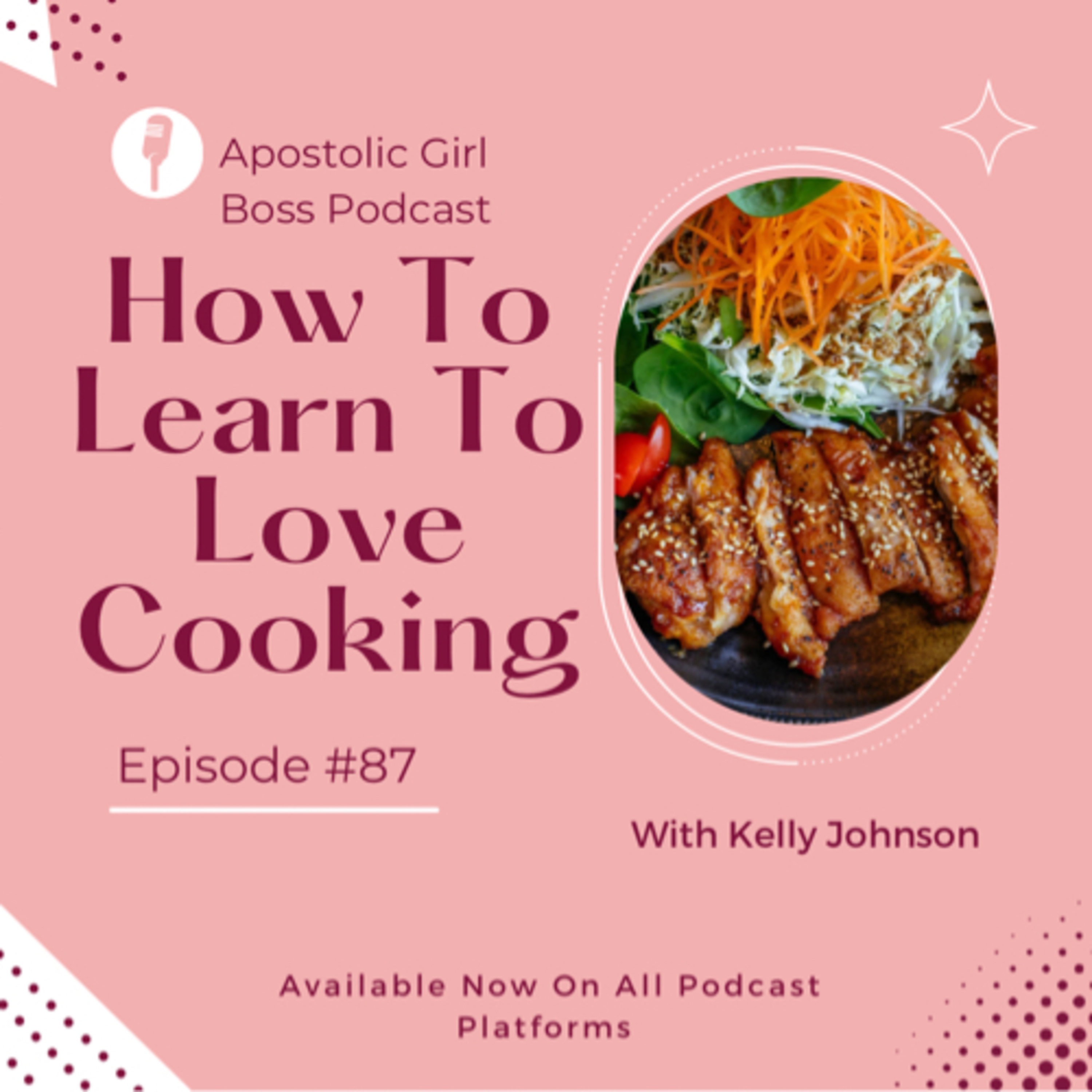 #87 - How To Learn To Love Cooking
