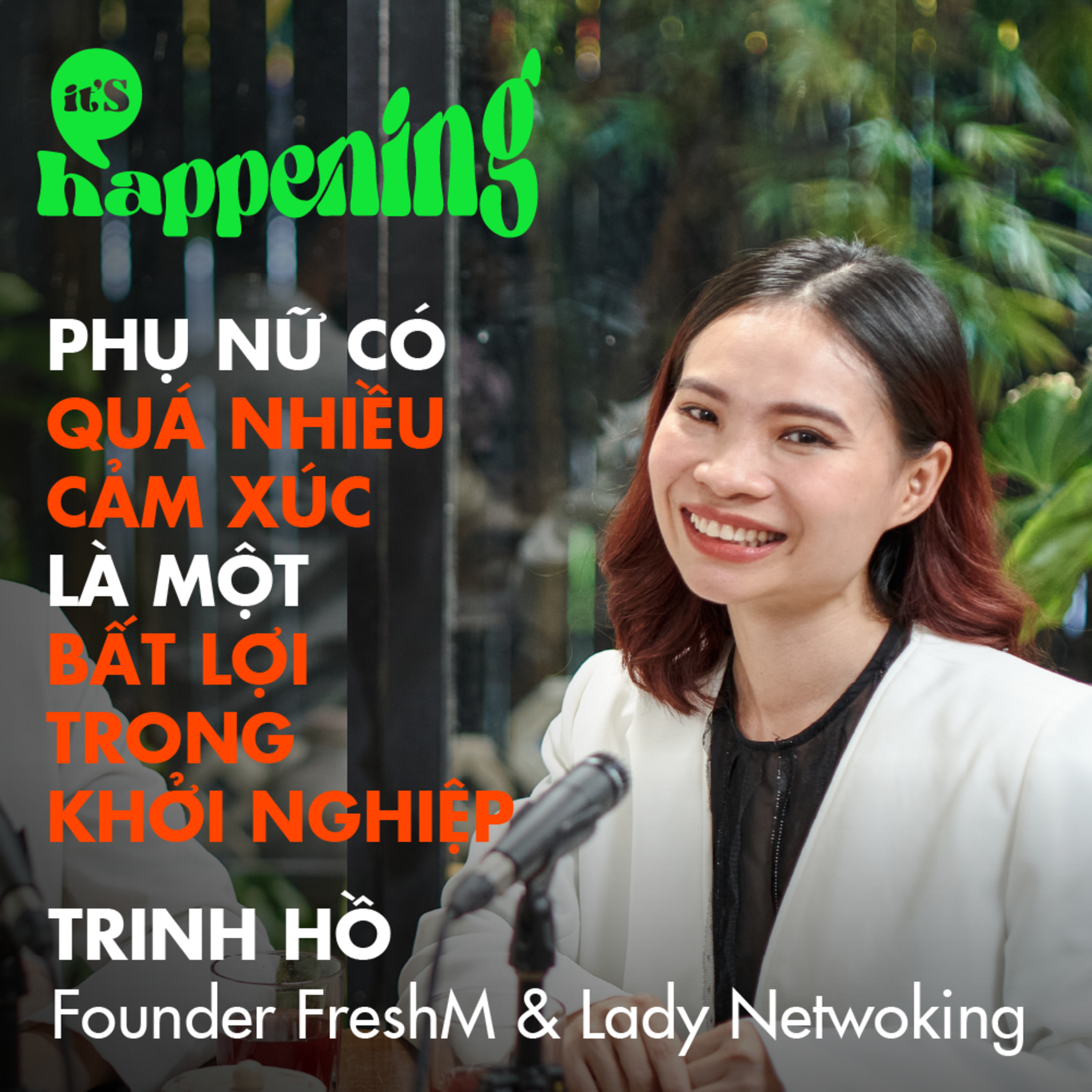 It\'s Happening - Một Podcast Về Khởi Nghiệp