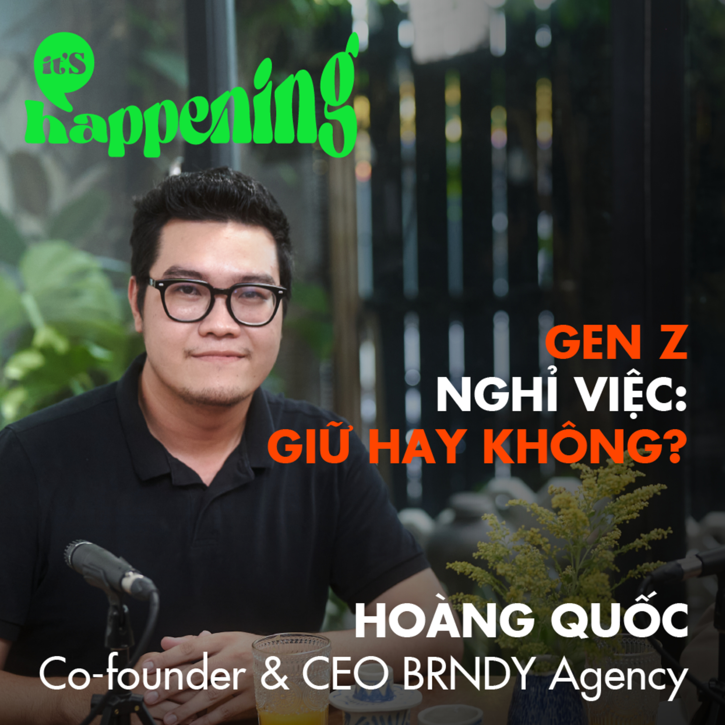 It\'s Happening - Một Podcast Về Khởi Nghiệp