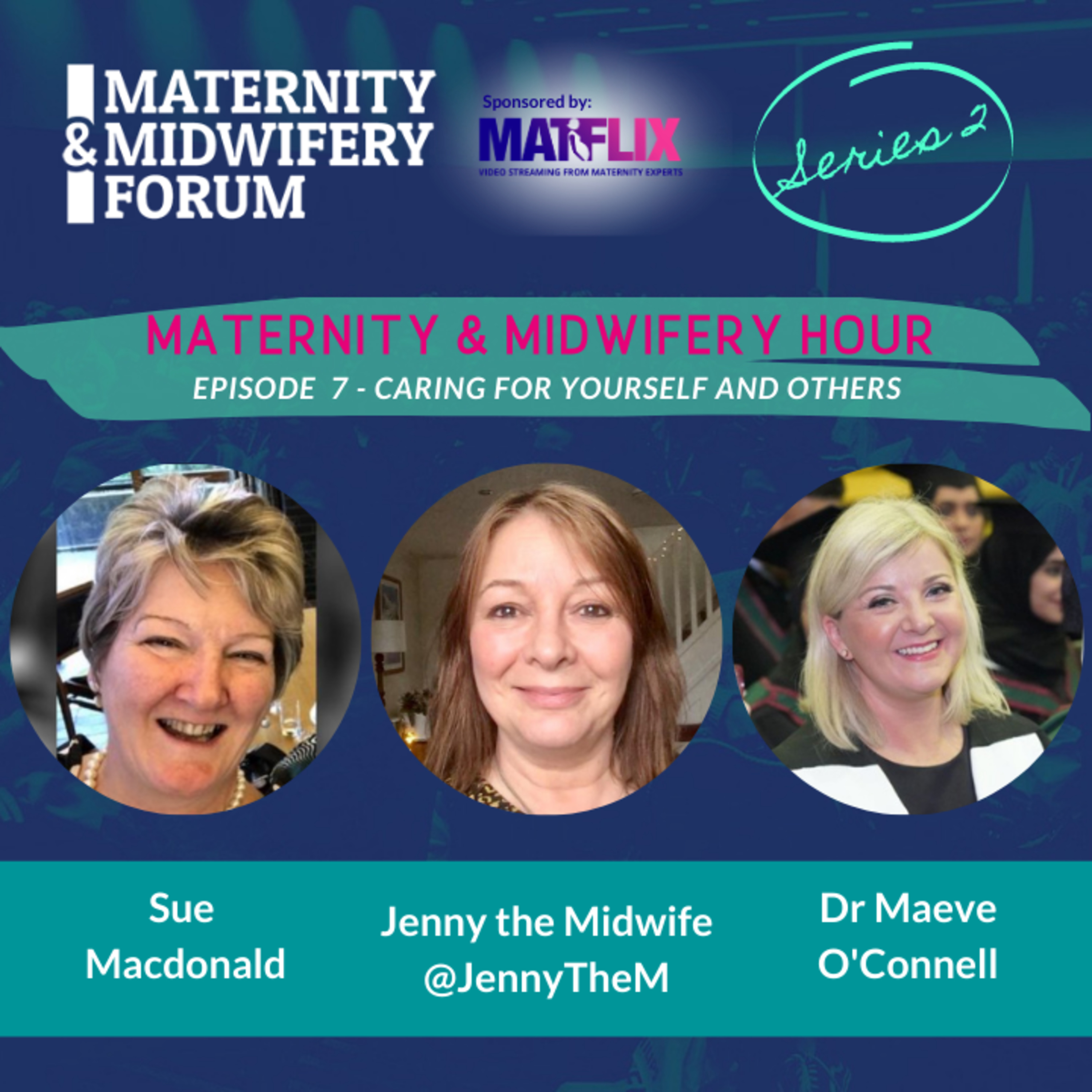 7. Caring for Yourself and Others - Jenny Clarke & Dr Maeve O’Connell episode artwork