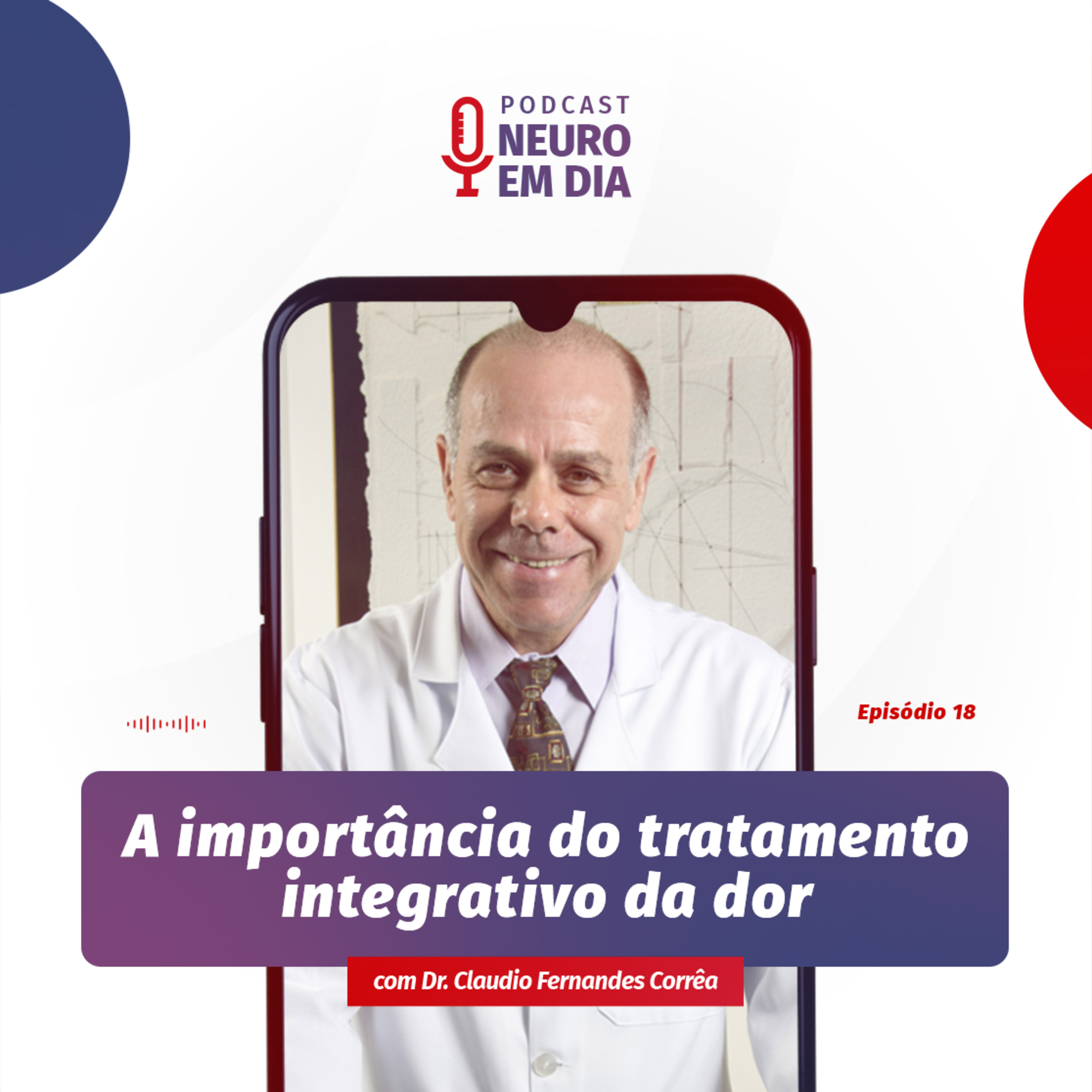 Neuro em Dia: #18 A importância do tratamento integrativo da dor  episode artwork