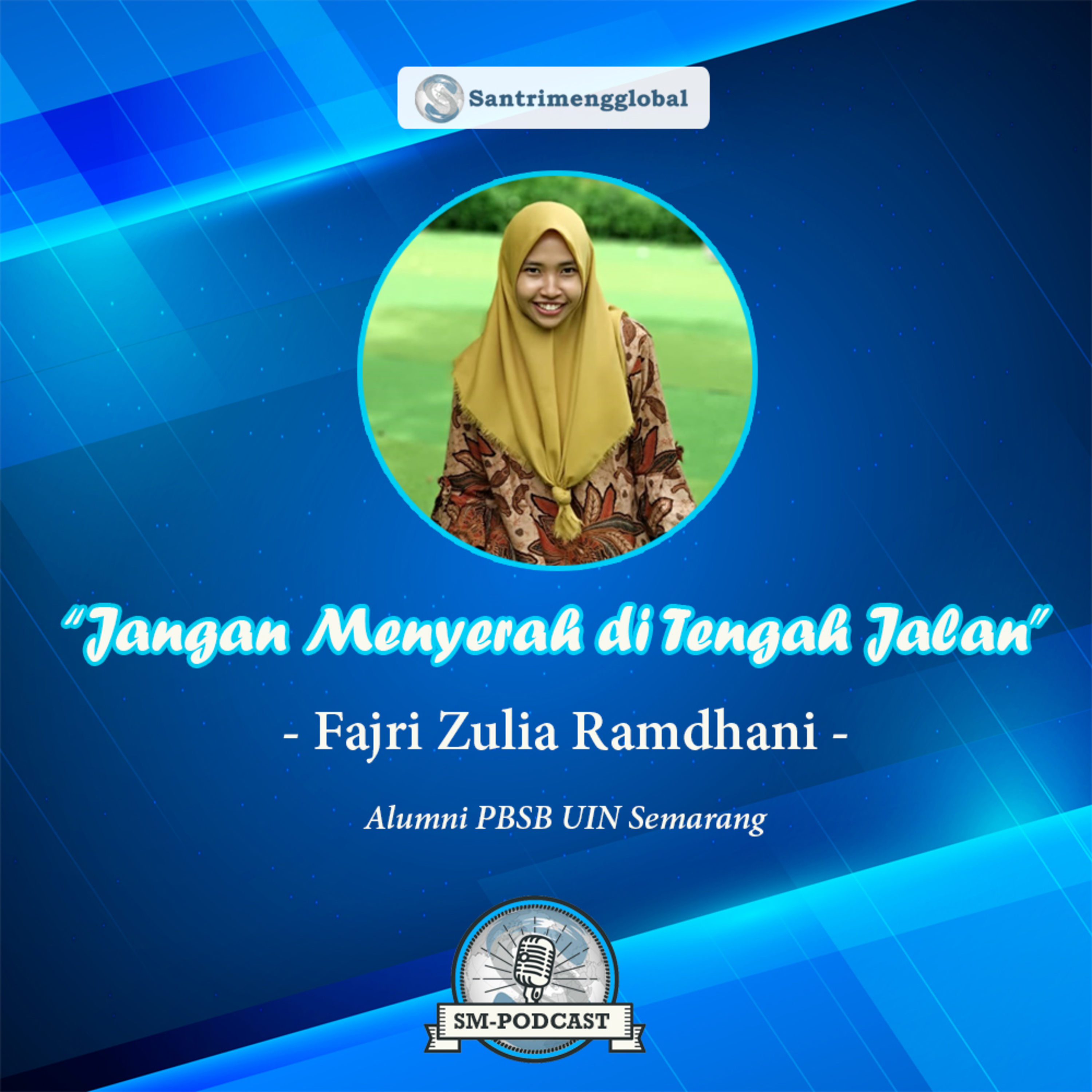 Santri Mengglobal: Edukasi - Informasi - Motivasi