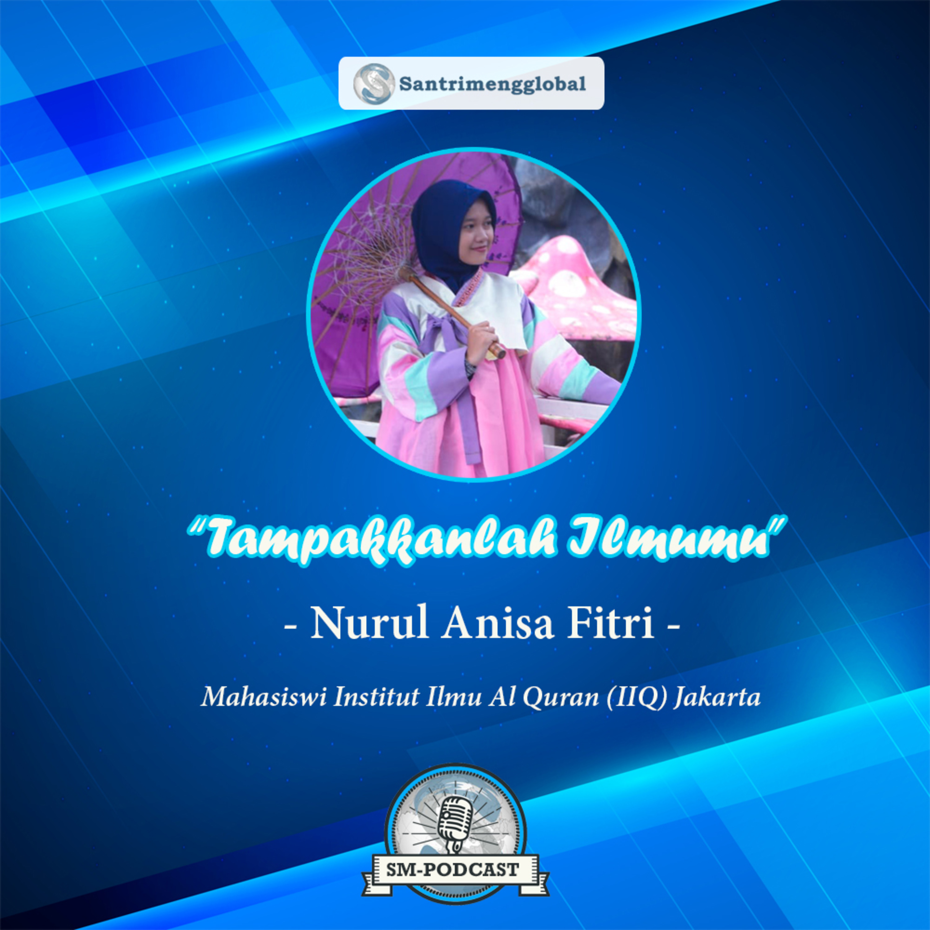 Santri Mengglobal: Edukasi - Informasi - Motivasi