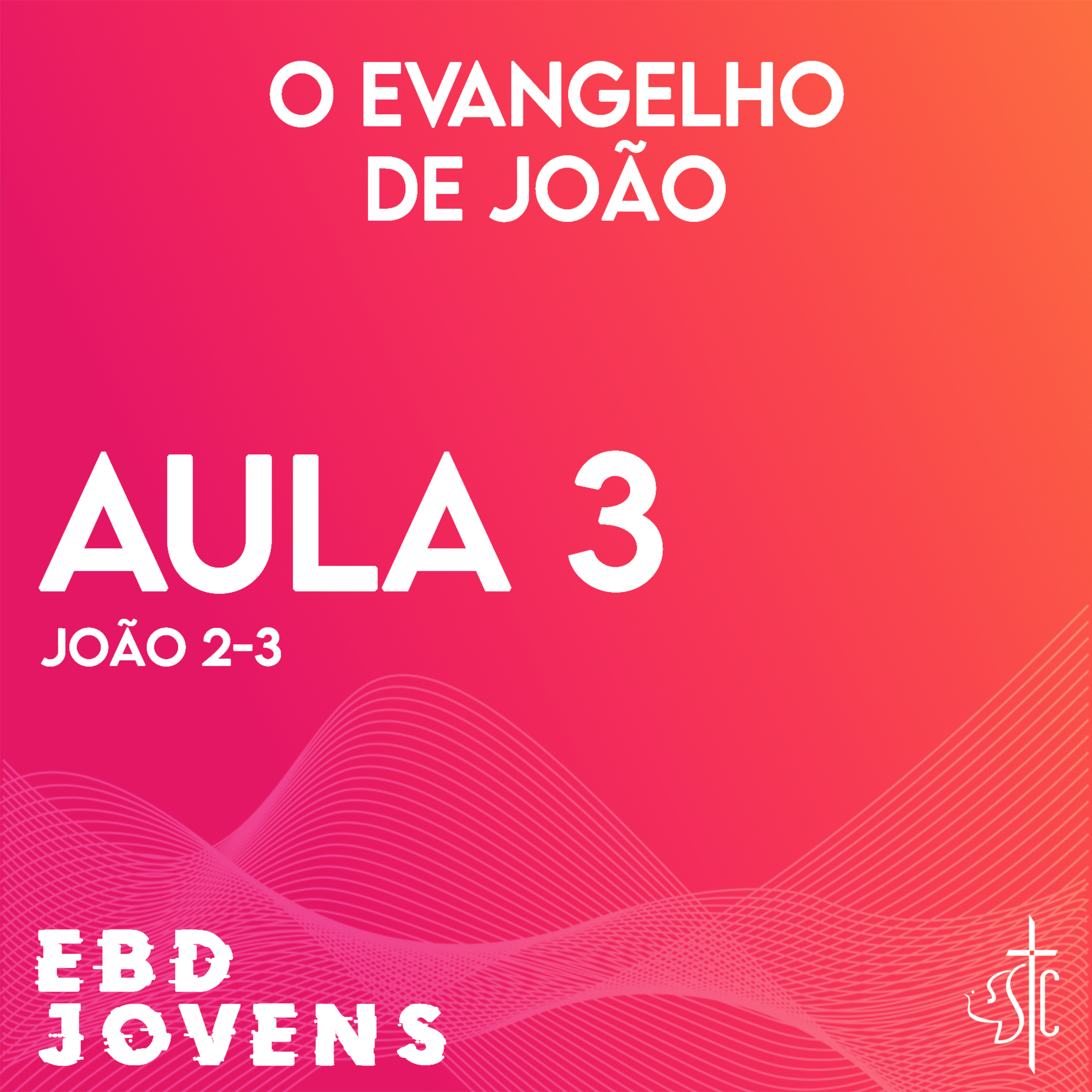 EBD Jovens - PIB Santa Cruz