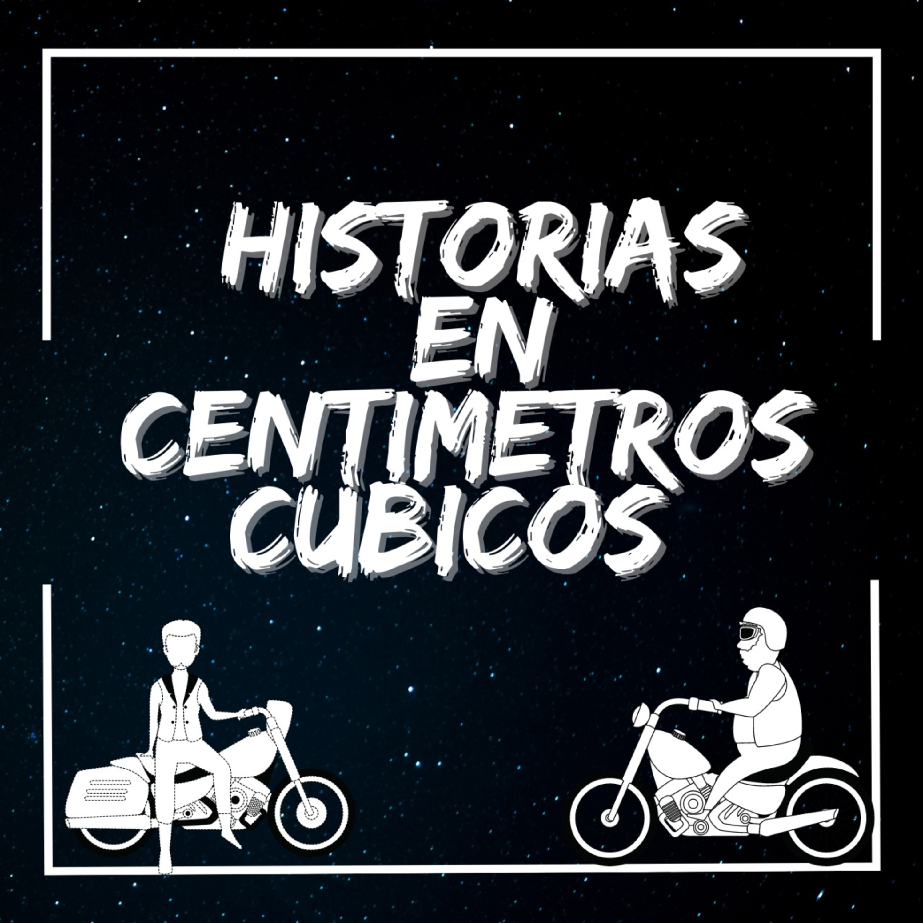 Historias en Centimetros Cubicos - Podcast Biker