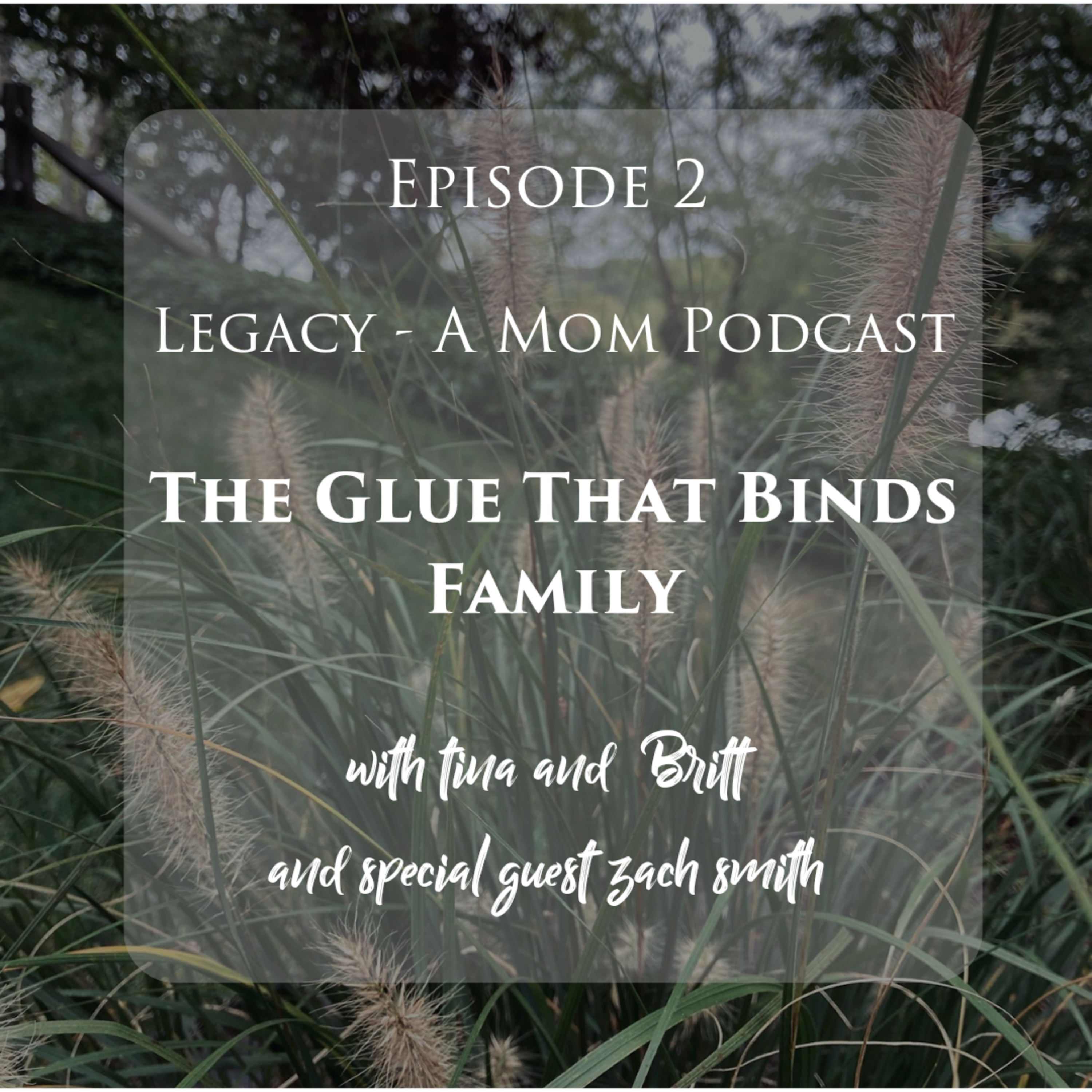 Legacy - A Mom Podcast