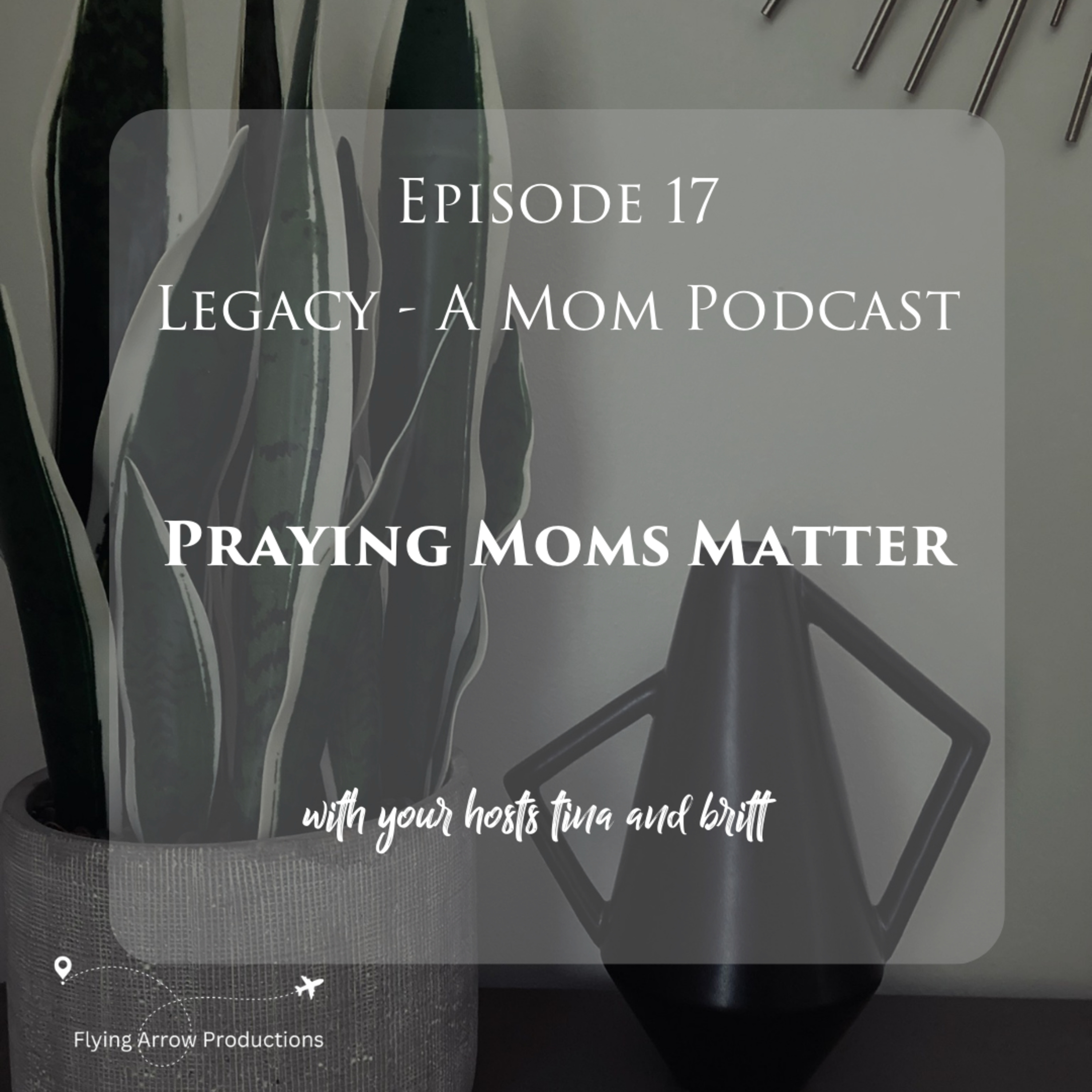 Legacy - A Mom Podcast