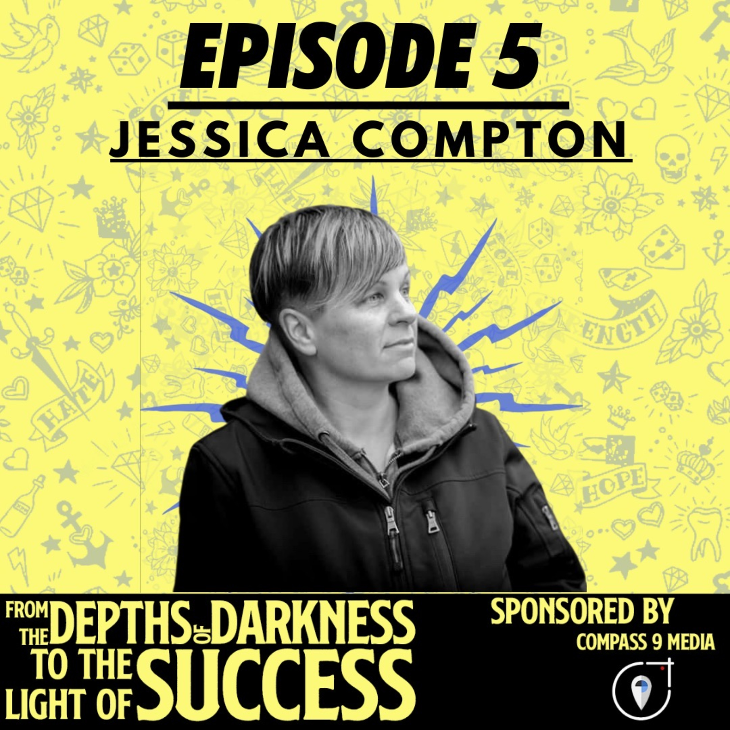 From The Depths of Darkness to The Light of Success