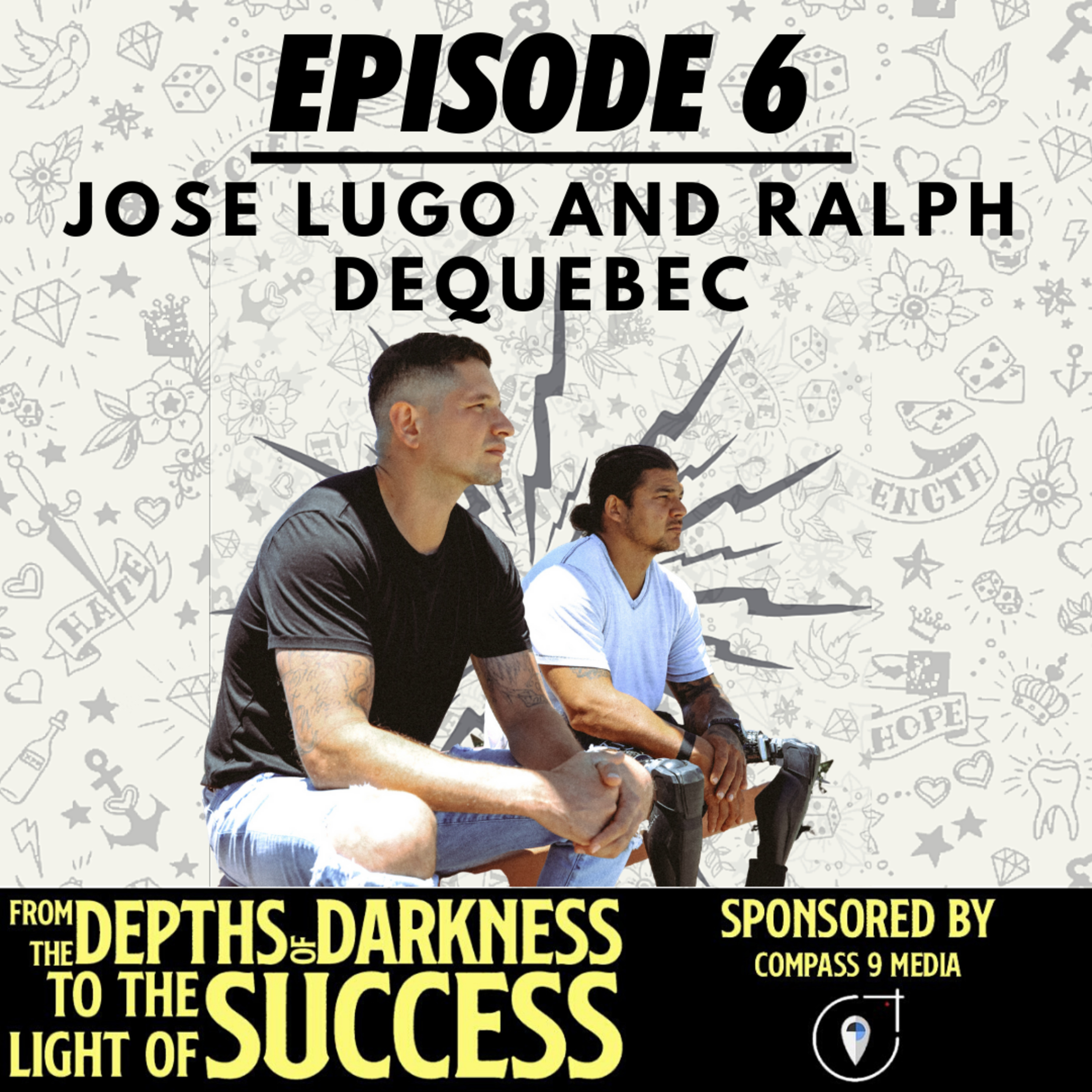 From The Depths of Darkness to The Light of Success