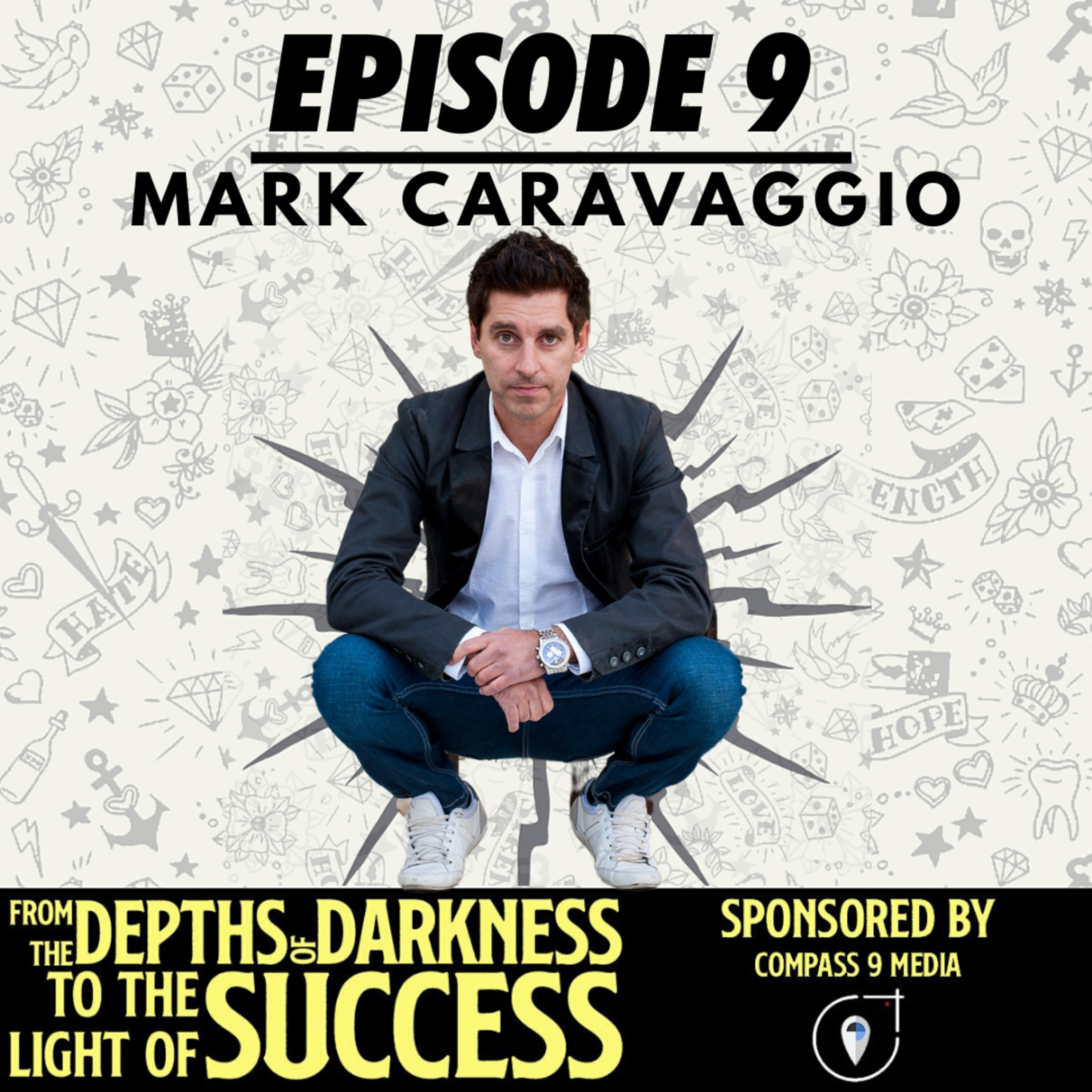 From The Depths of Darkness to The Light of Success