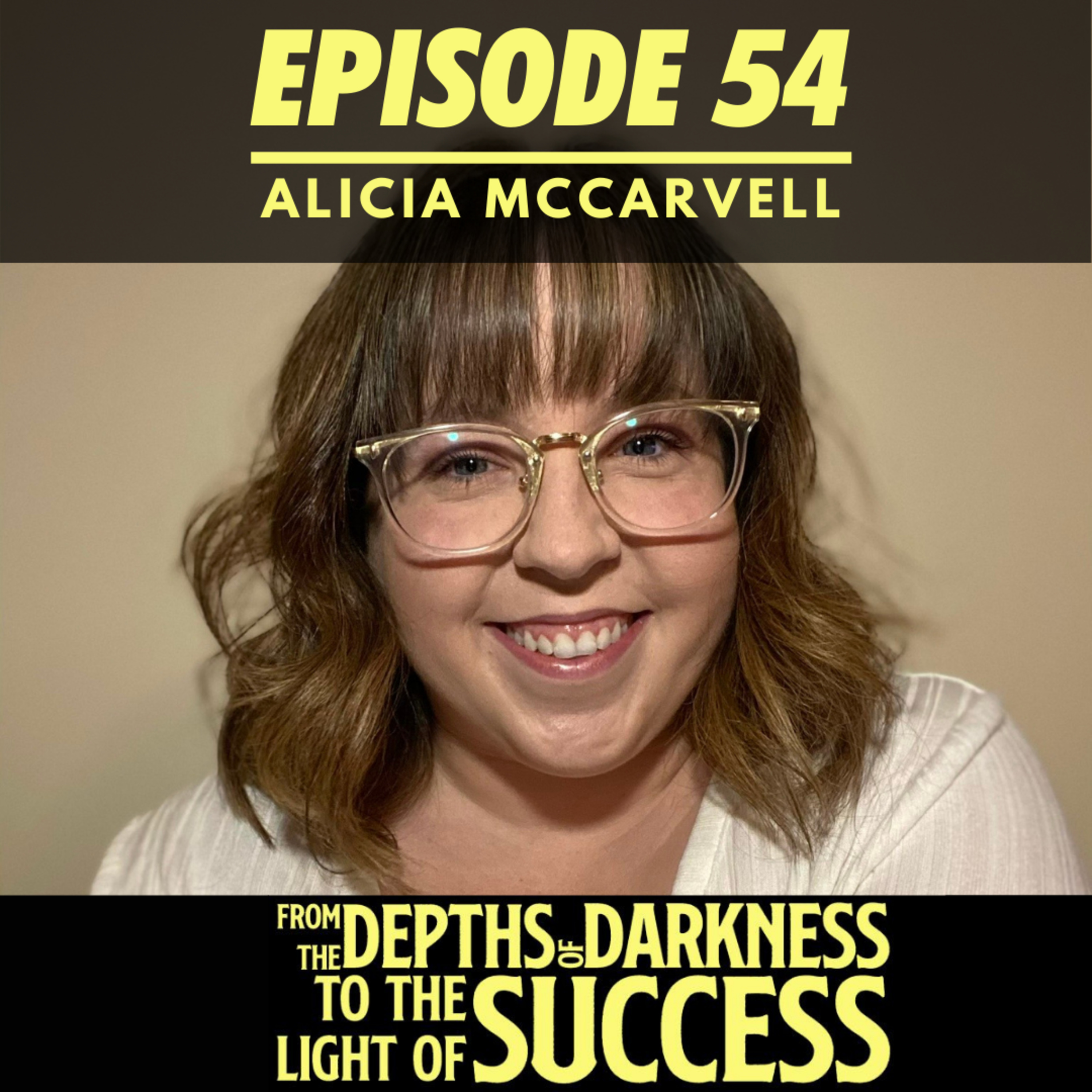 From The Depths of Darkness to The Light of Success