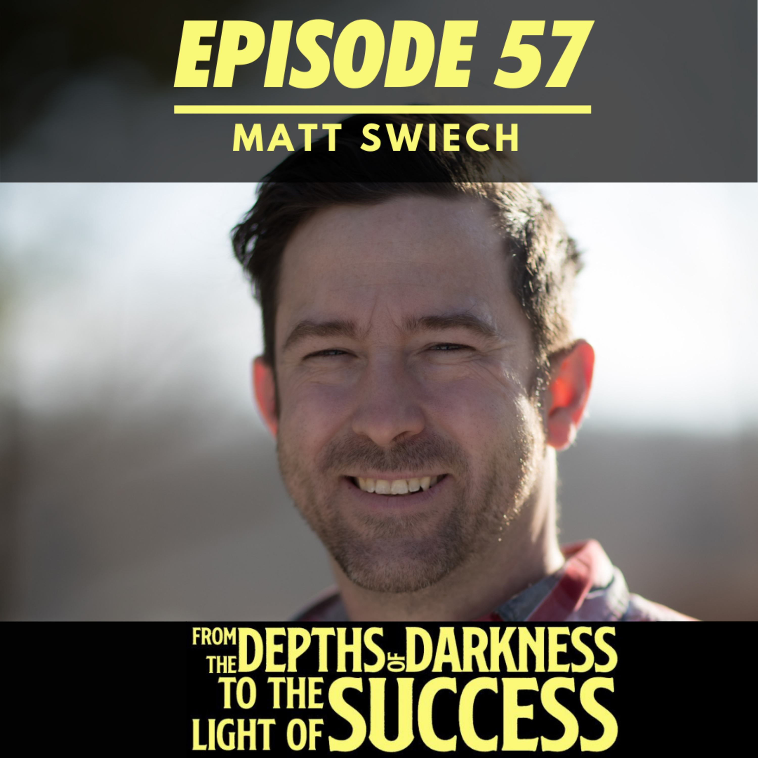 From The Depths of Darkness to The Light of Success