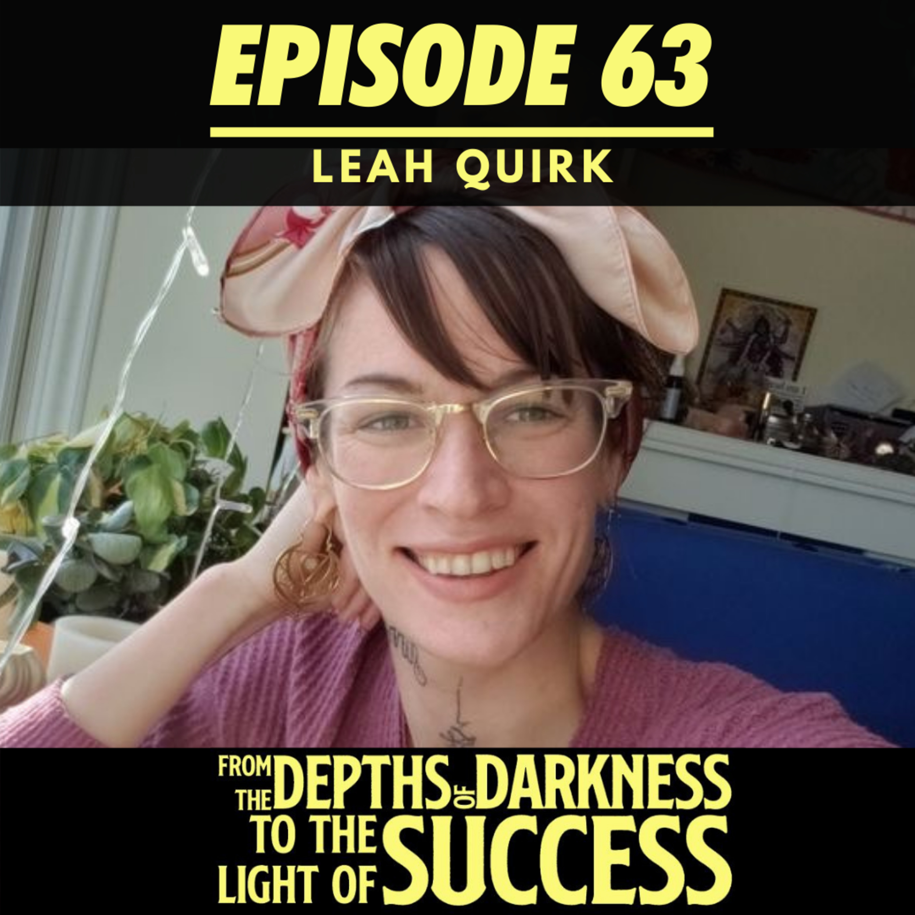 From The Depths of Darkness to The Light of Success