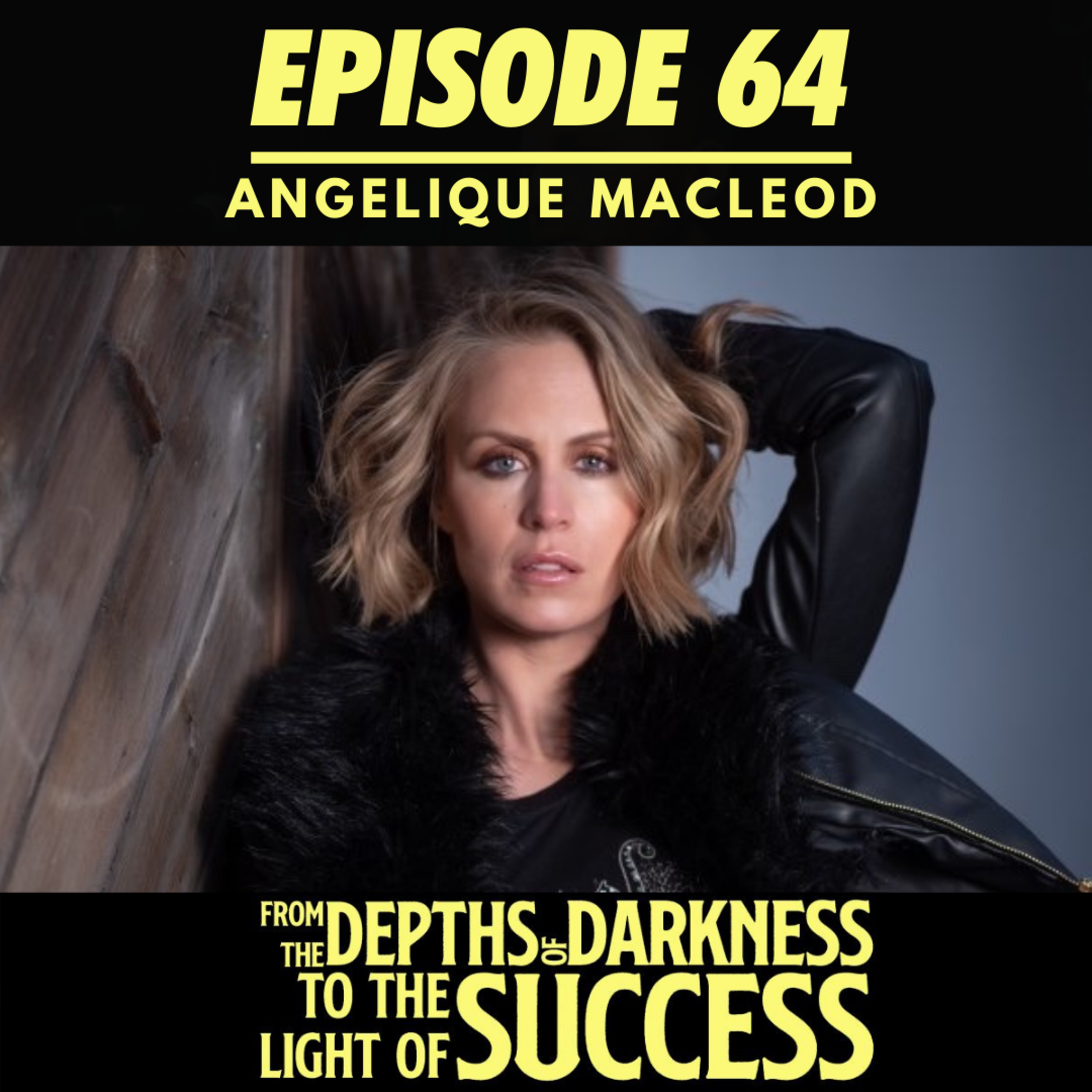 From The Depths of Darkness to The Light of Success