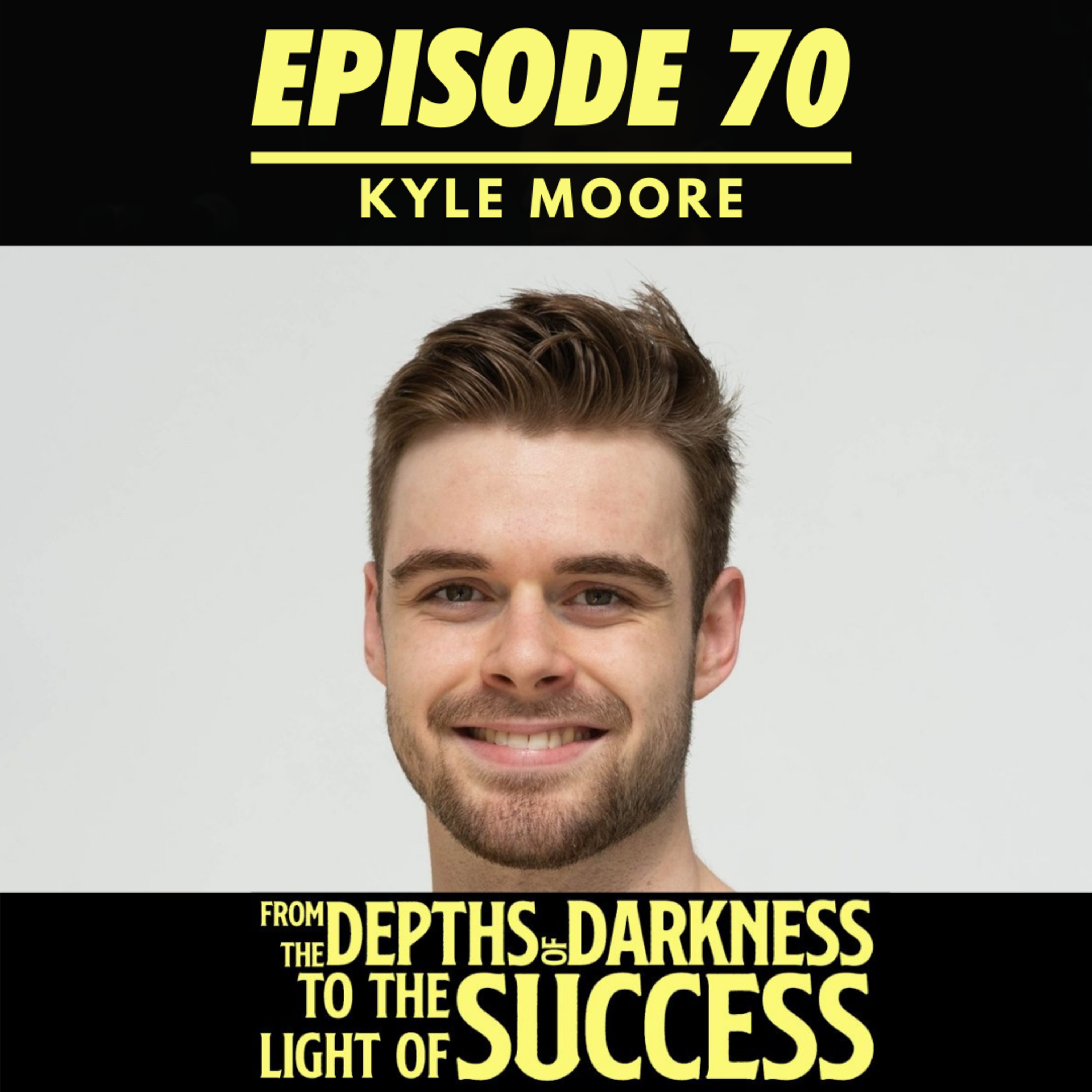 From The Depths of Darkness to The Light of Success